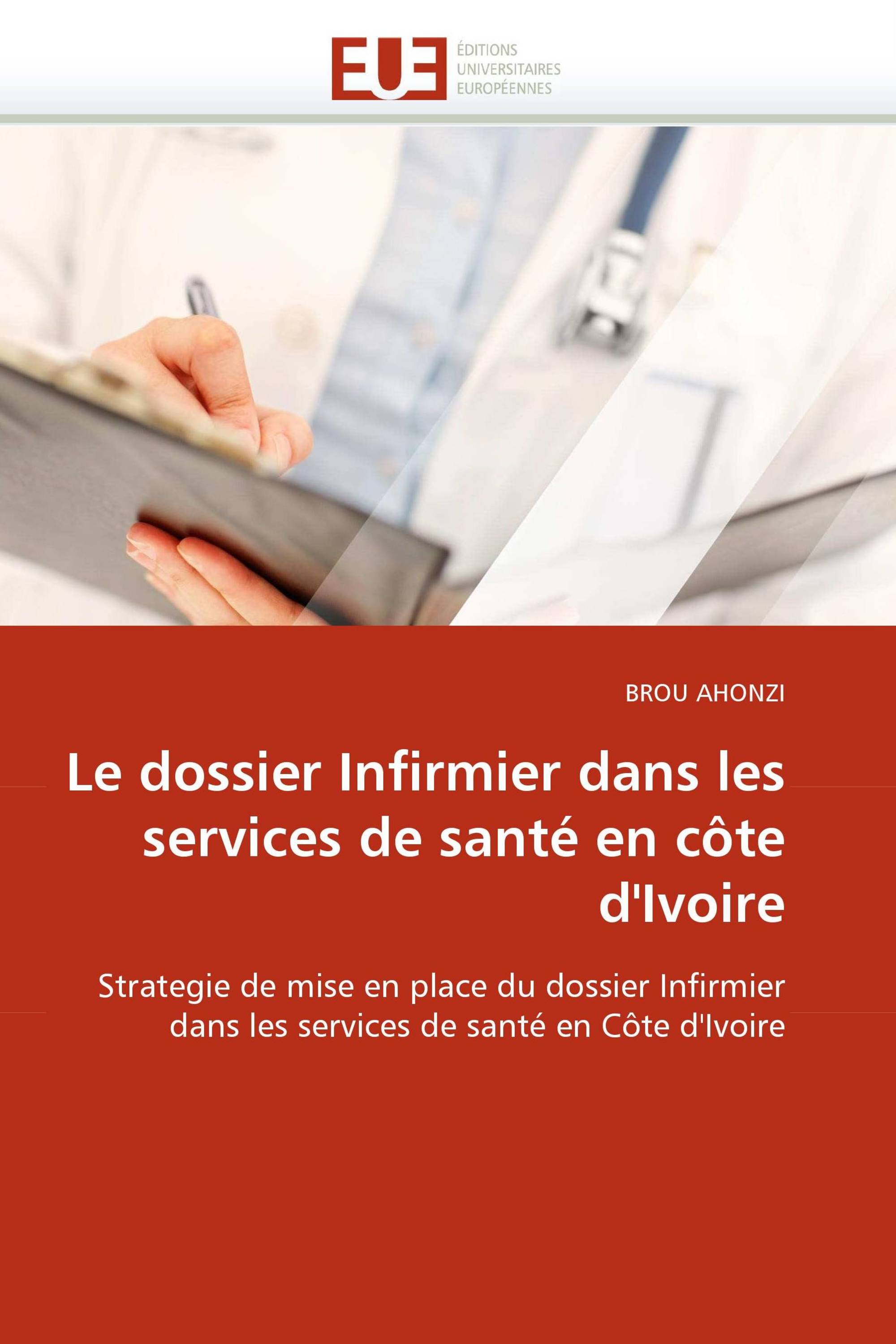 Le dossier Infirmier dans les services de santé en côte d''Ivoire