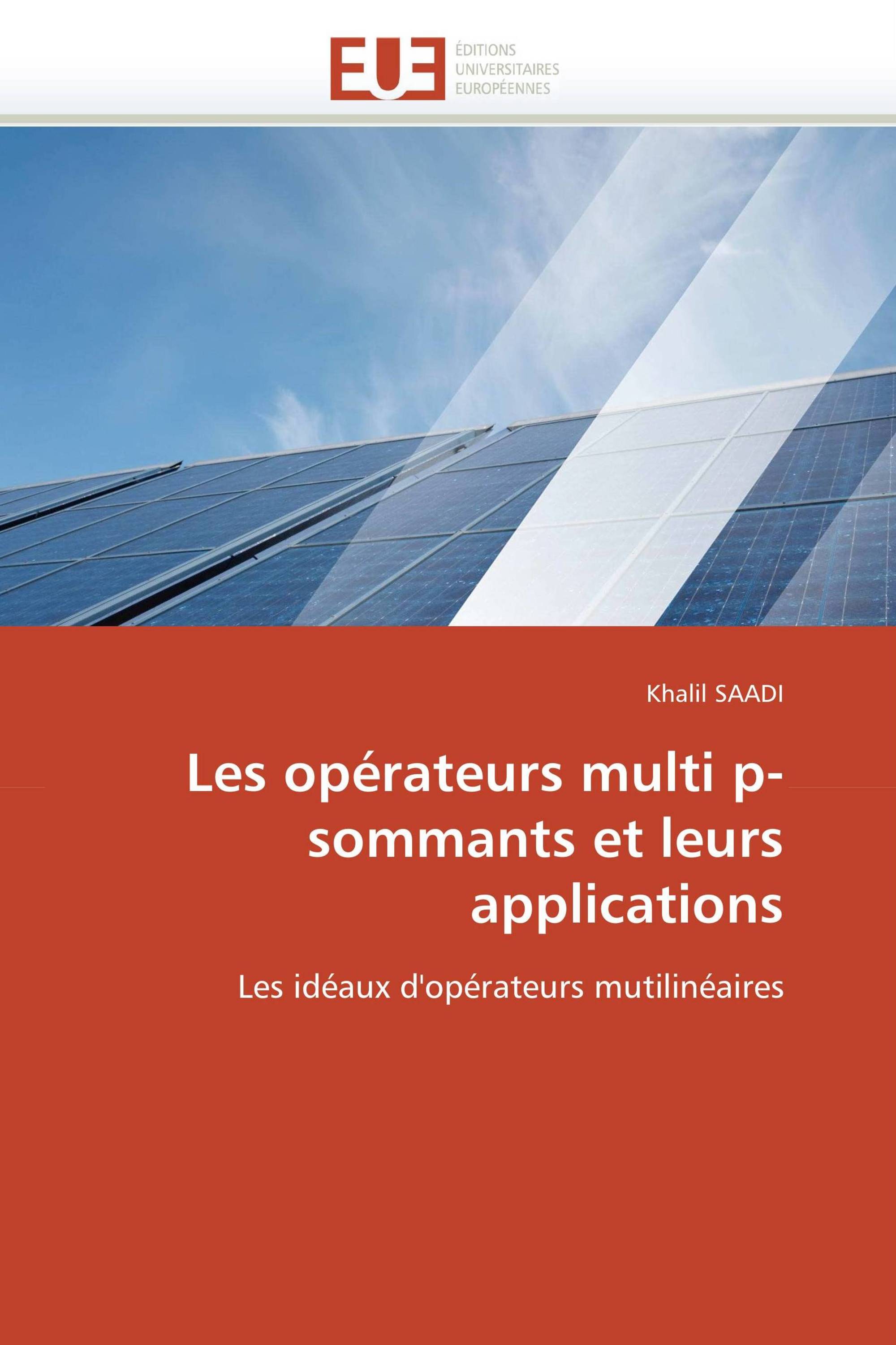 Les opérateurs multi p-sommants et leurs applications