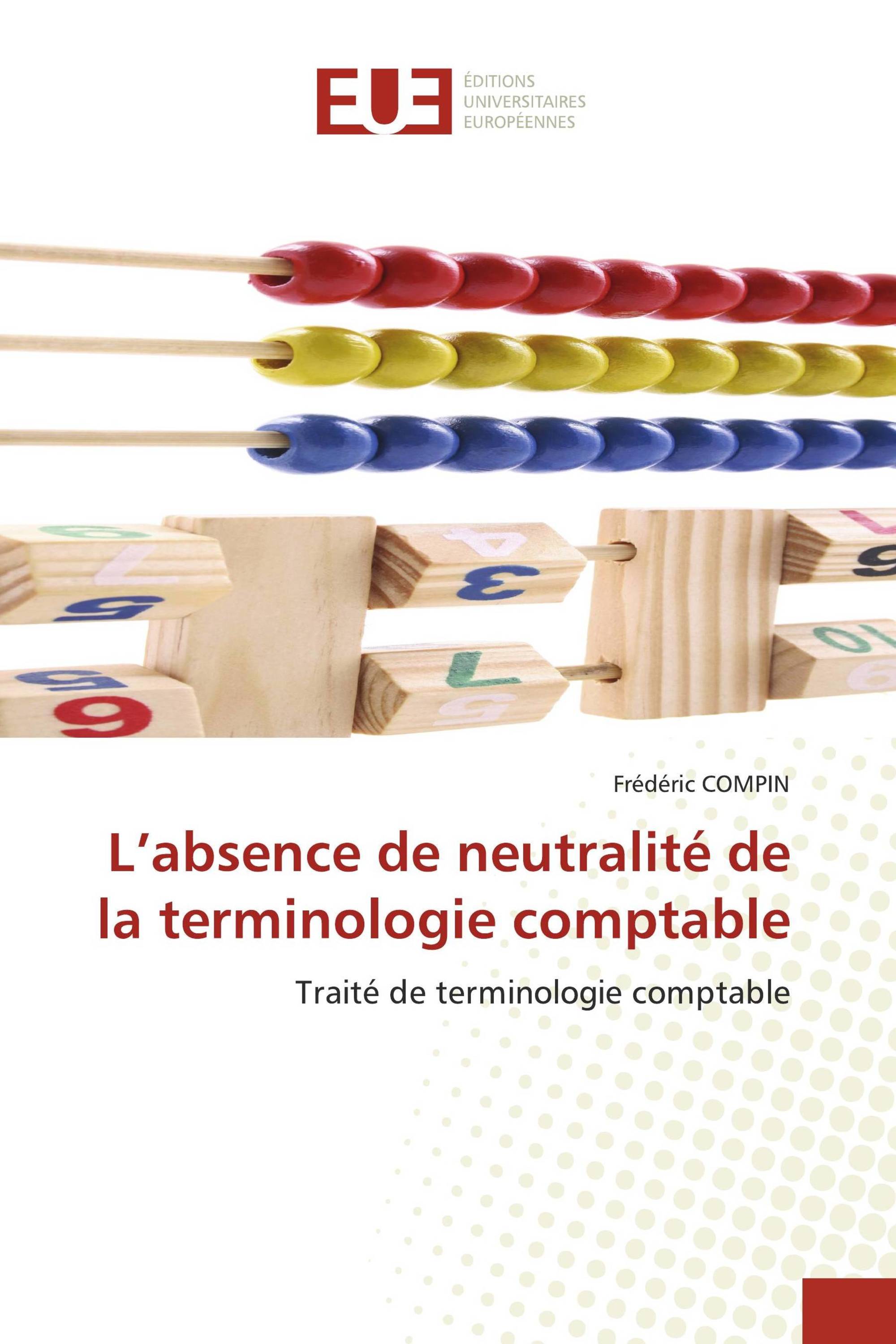 L’absence de neutralité de la terminologie comptable