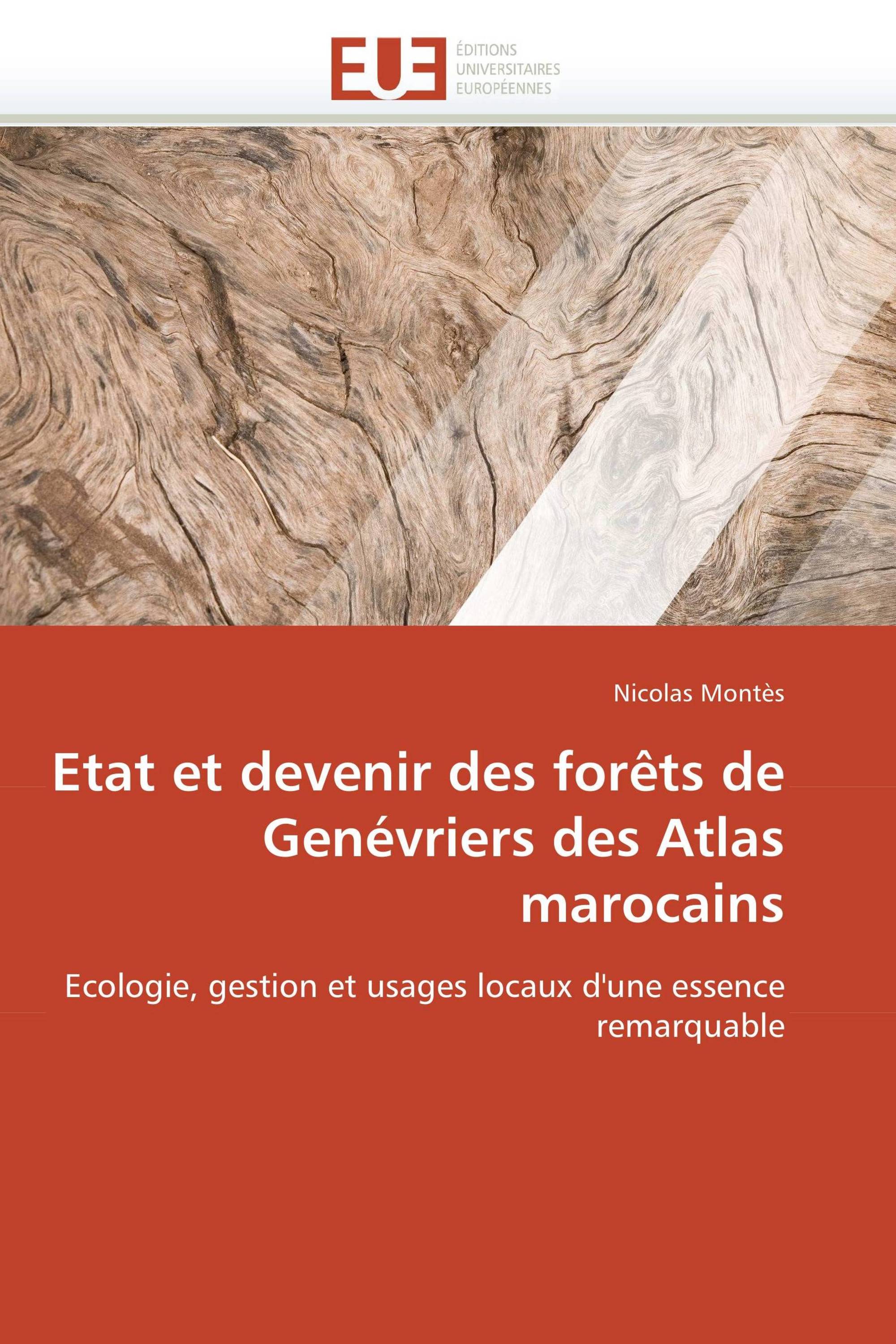 Etat et devenir des forêts de Genévriers des Atlas marocains