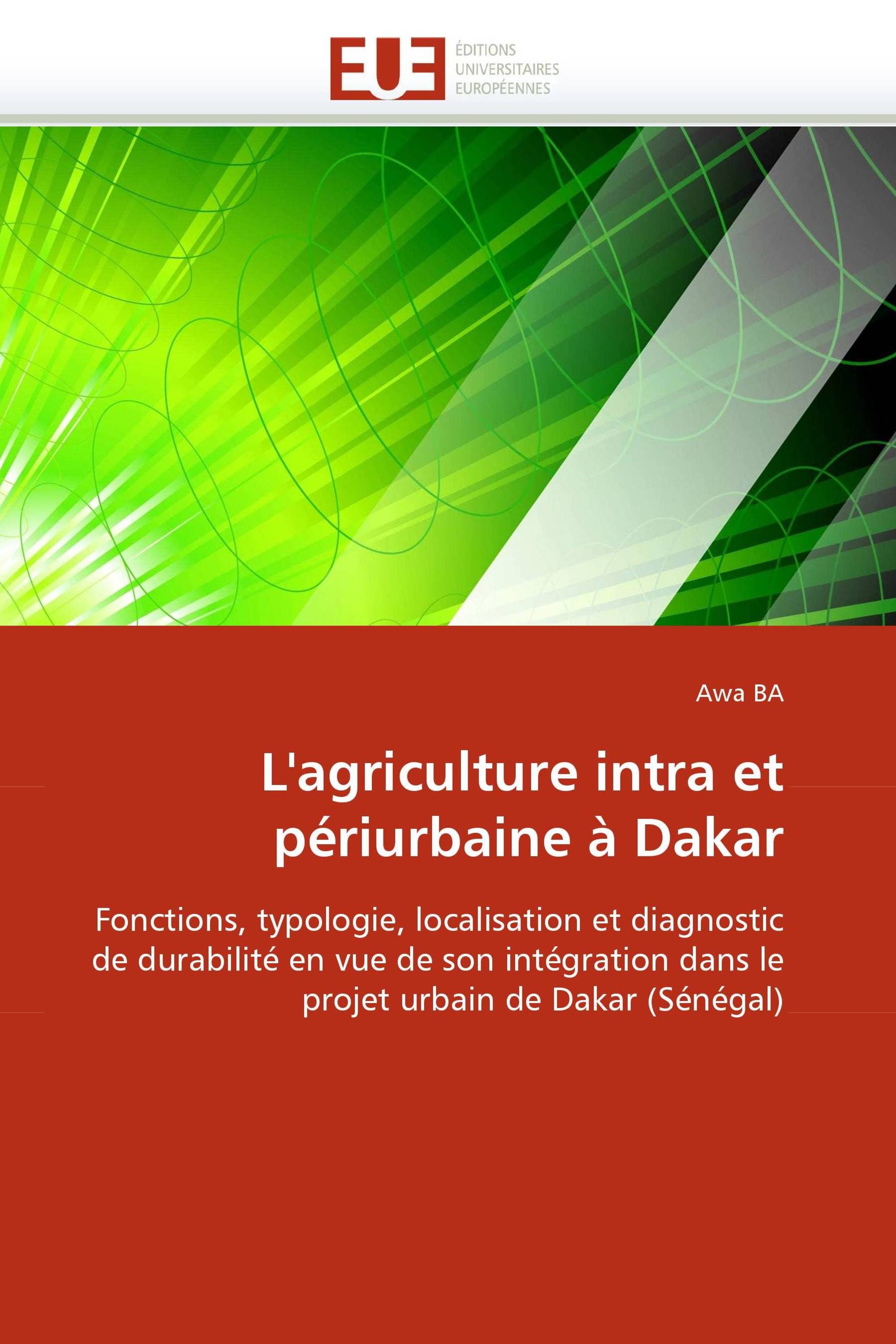 L''agriculture intra et périurbaine à Dakar