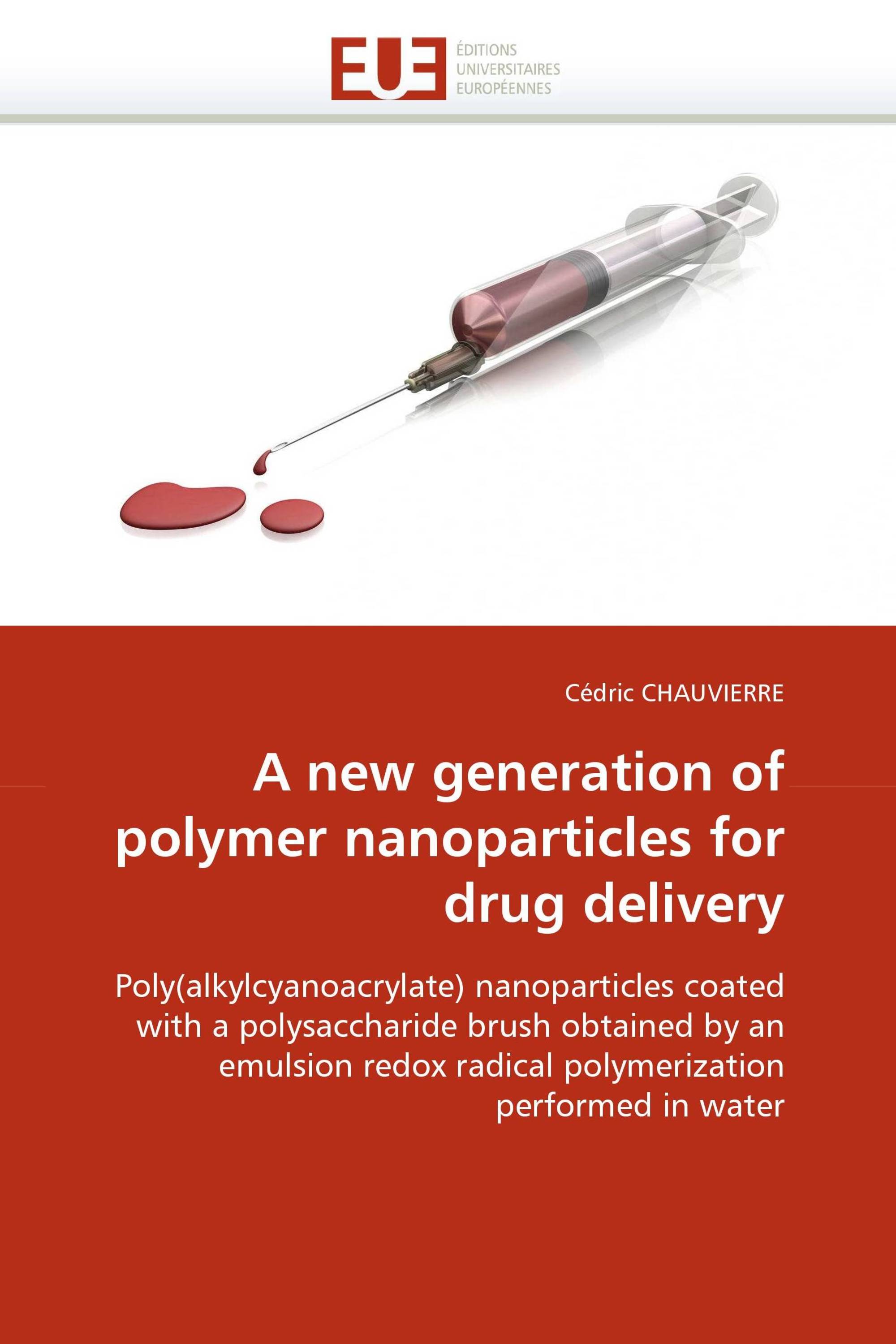 A new generation of polymer nanoparticles for drug delivery