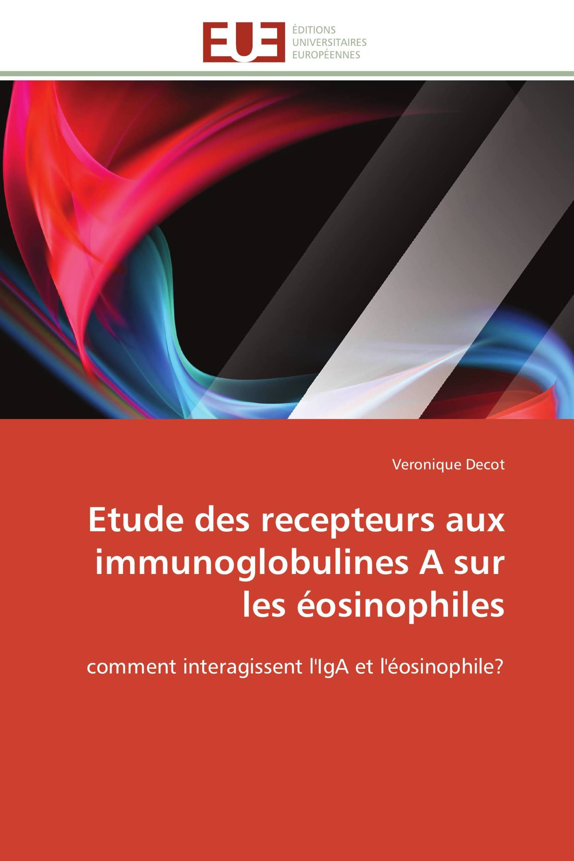 Etude des recepteurs aux immunoglobulines A sur les éosinophiles