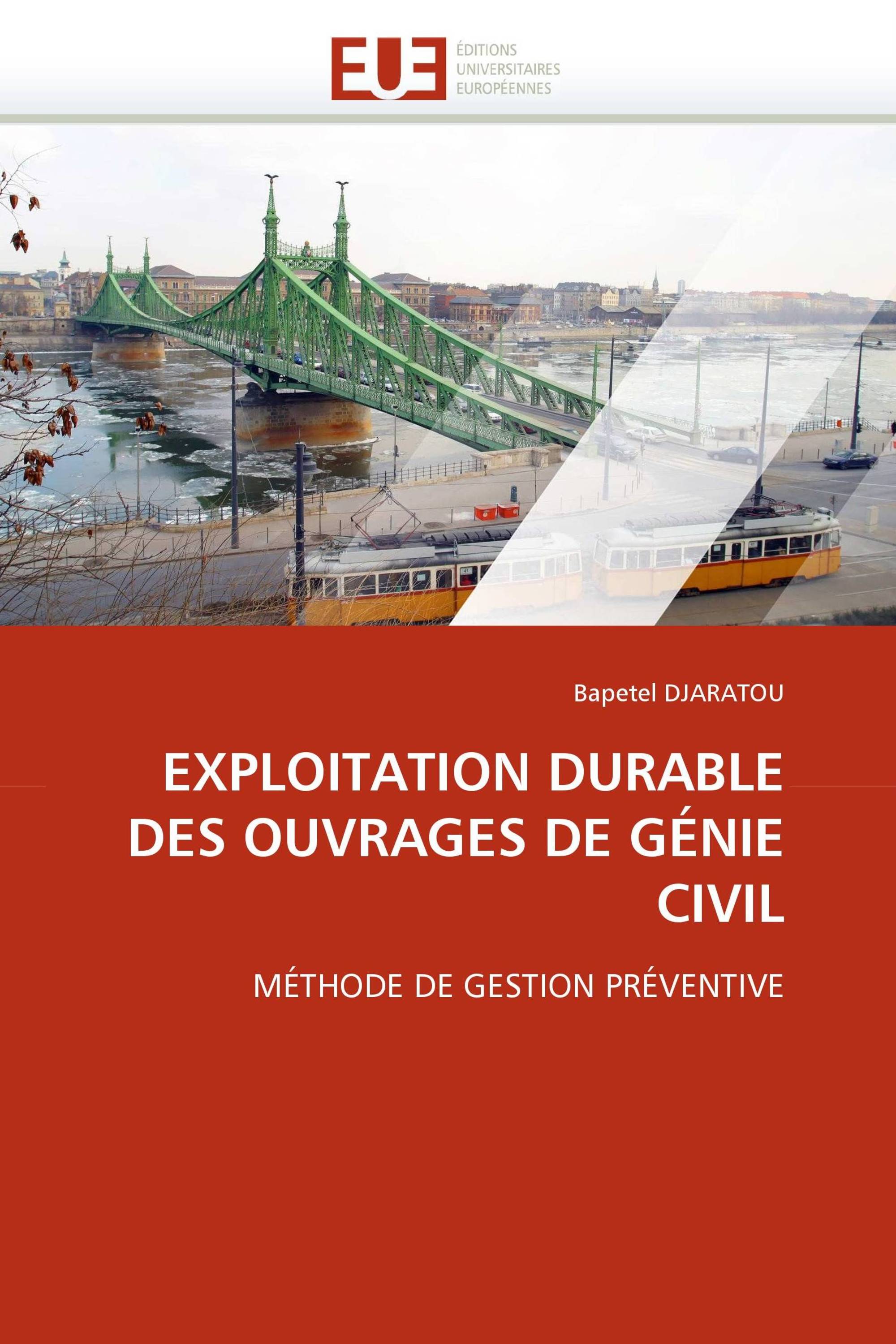 EXPLOITATION DURABLE DES OUVRAGES DE GÉNIE CIVIL