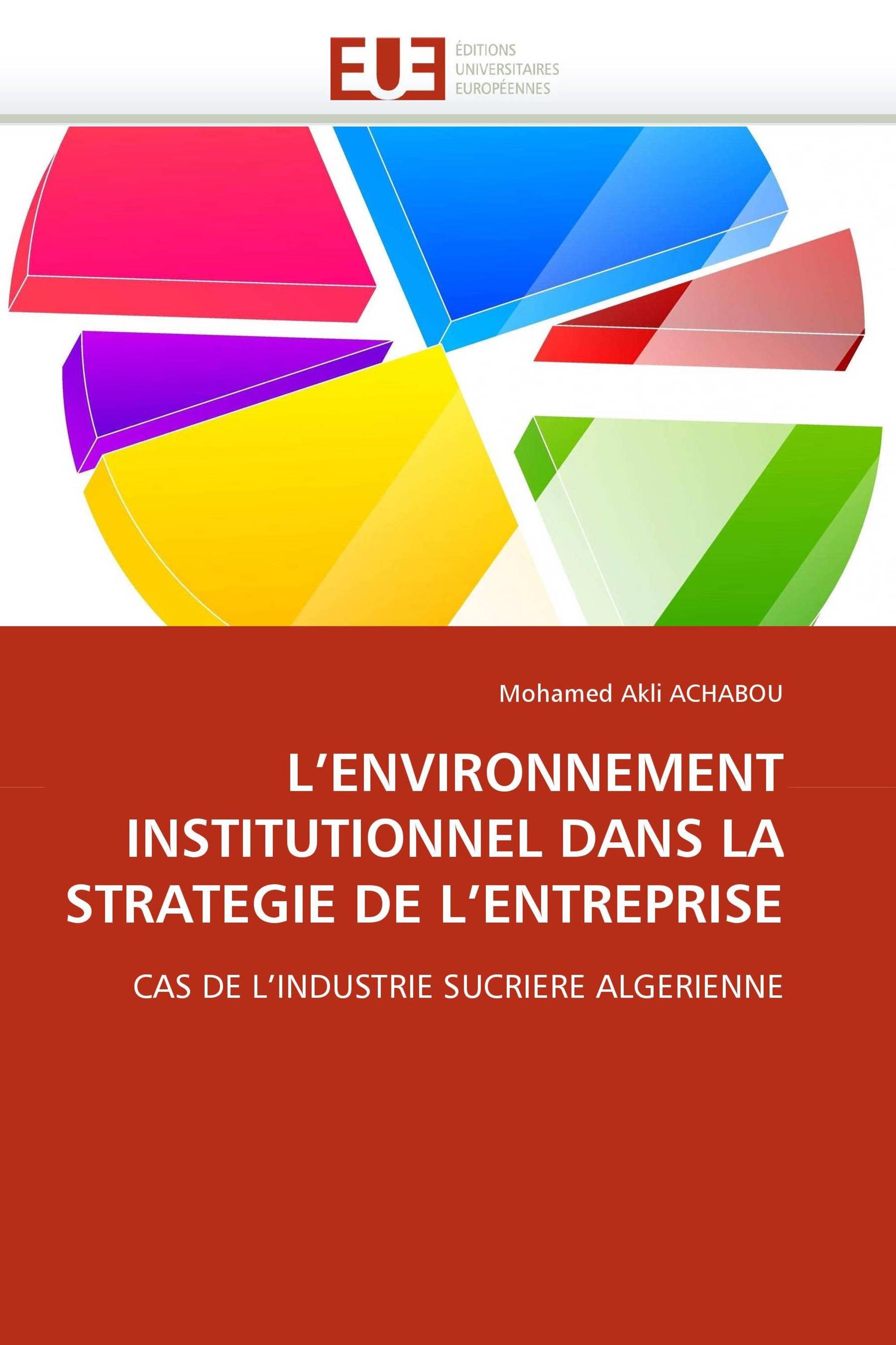 L'ENVIRONNEMENT INSTITUTIONNEL DANS LA STRATEGIE DE L'ENTREPRISE