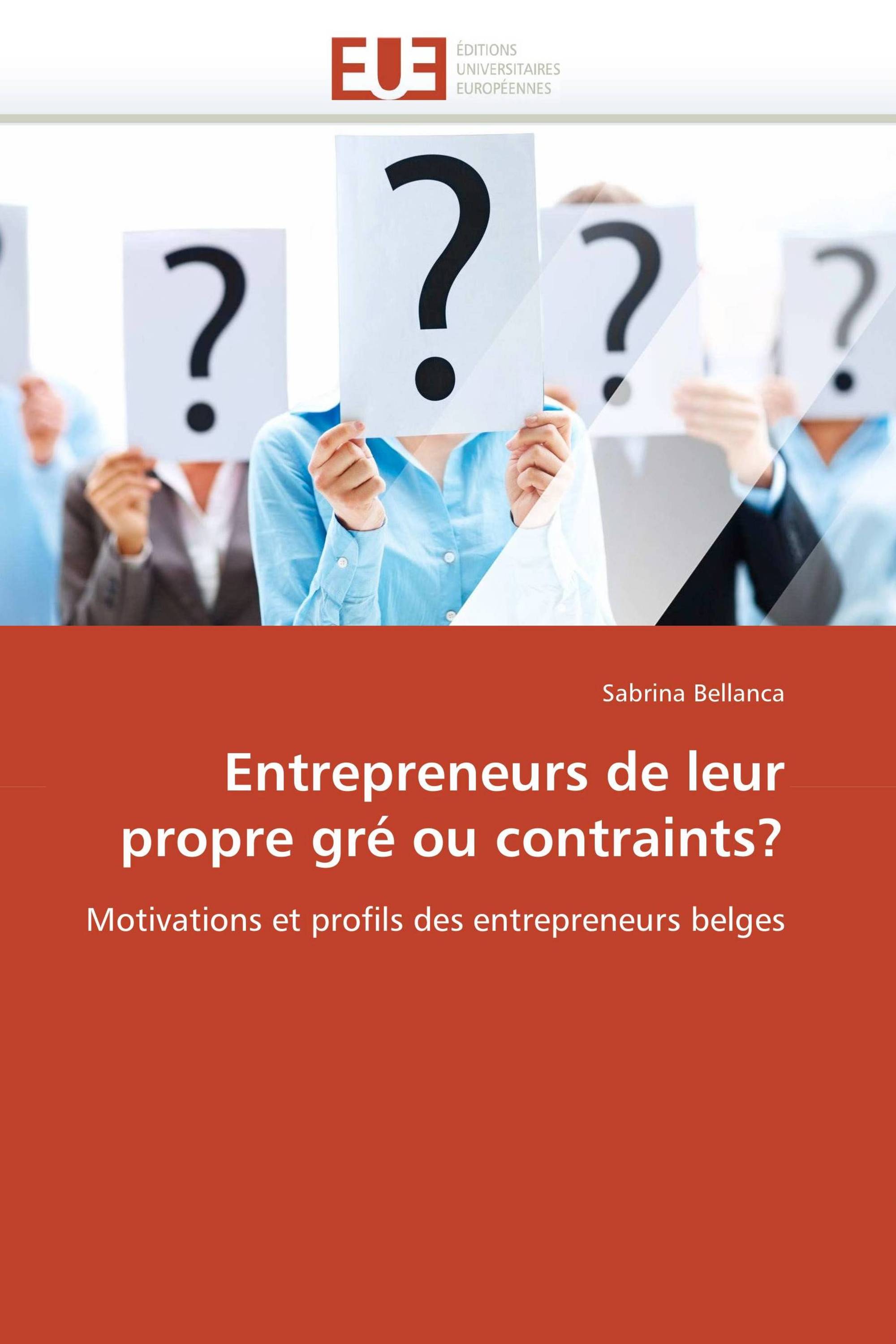 Entrepreneurs de leur propre gré ou contraints?