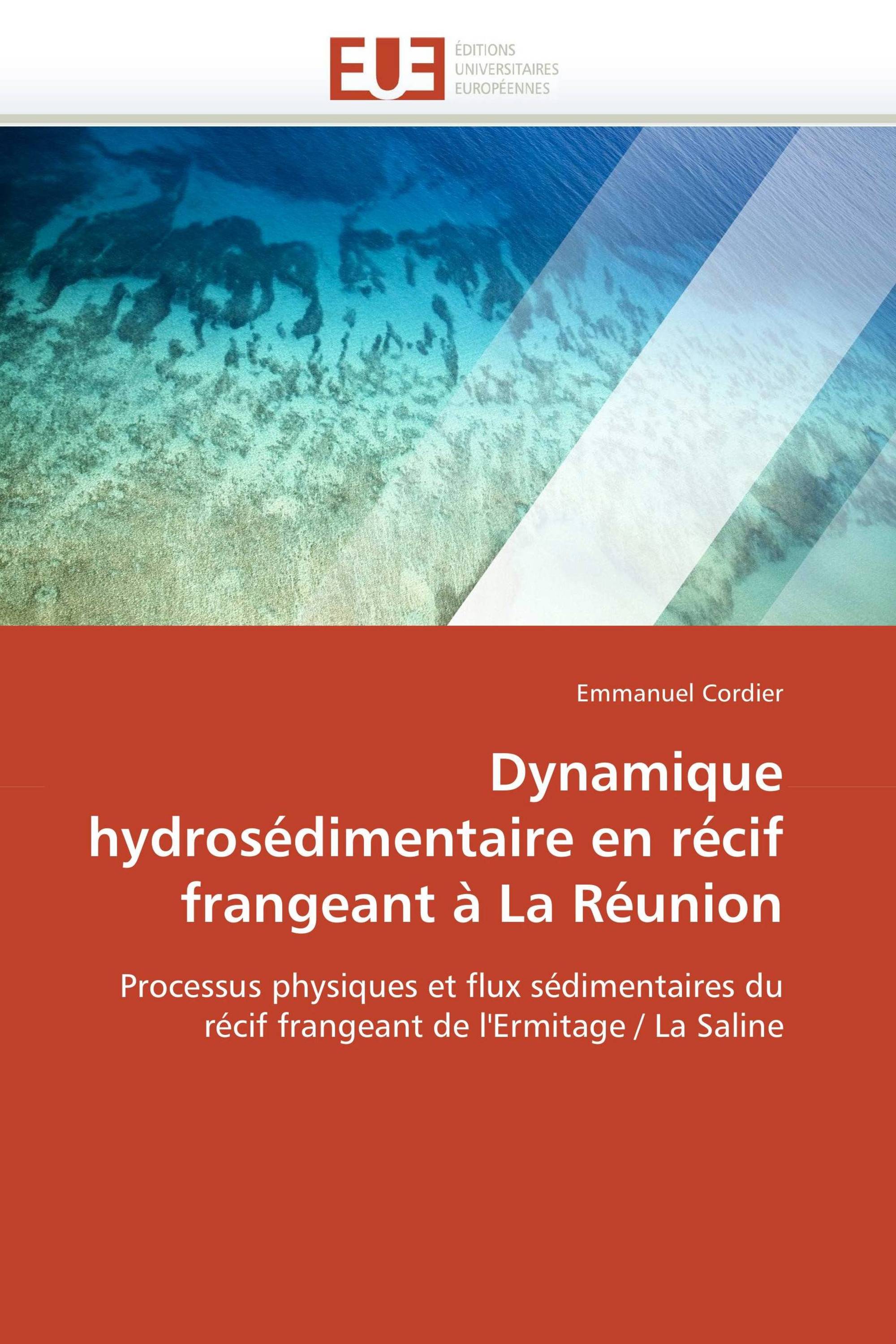 Dynamique hydrosédimentaire en récif frangeant à La Réunion