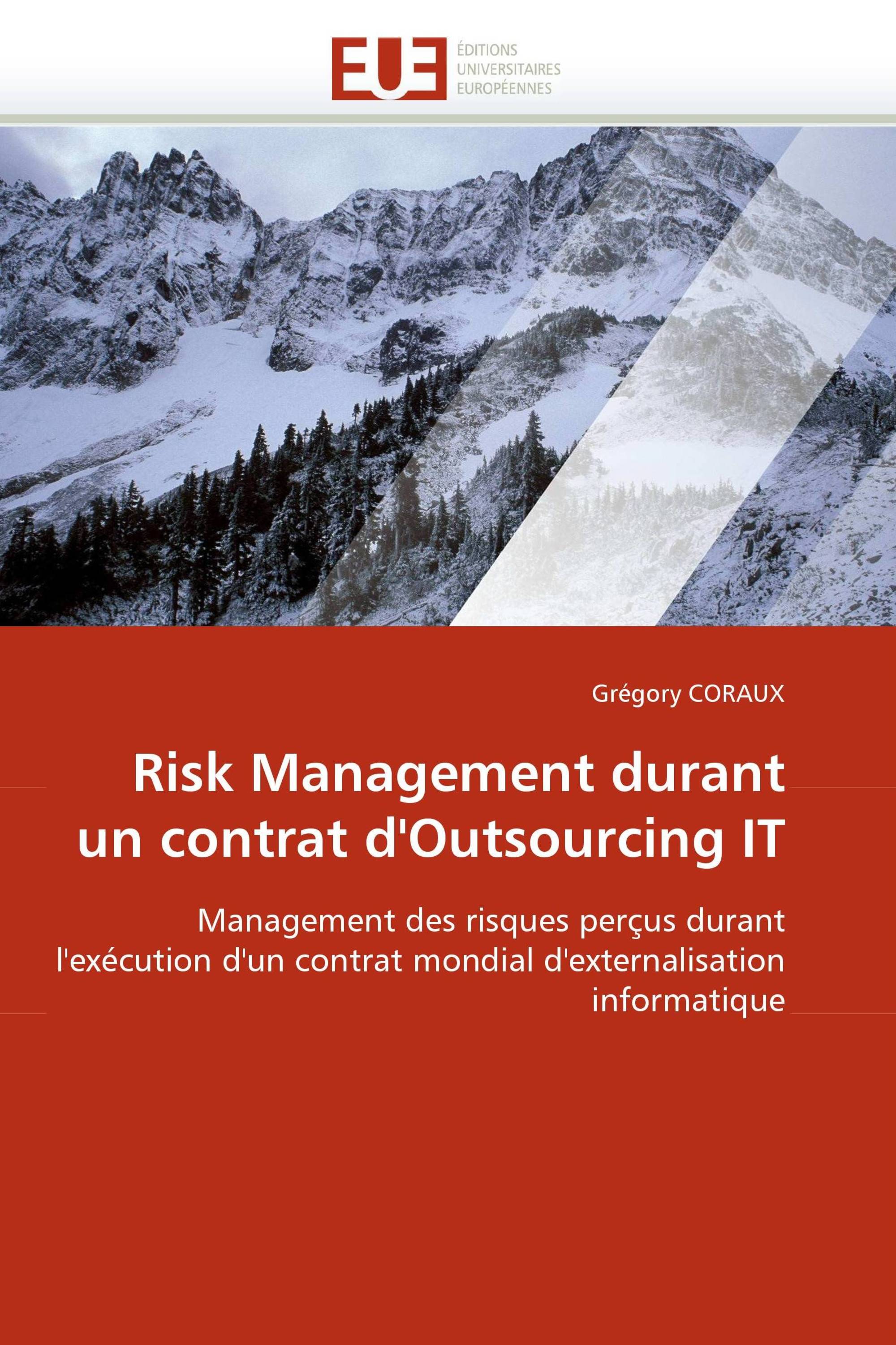 Risk Management durant un contrat d''Outsourcing IT