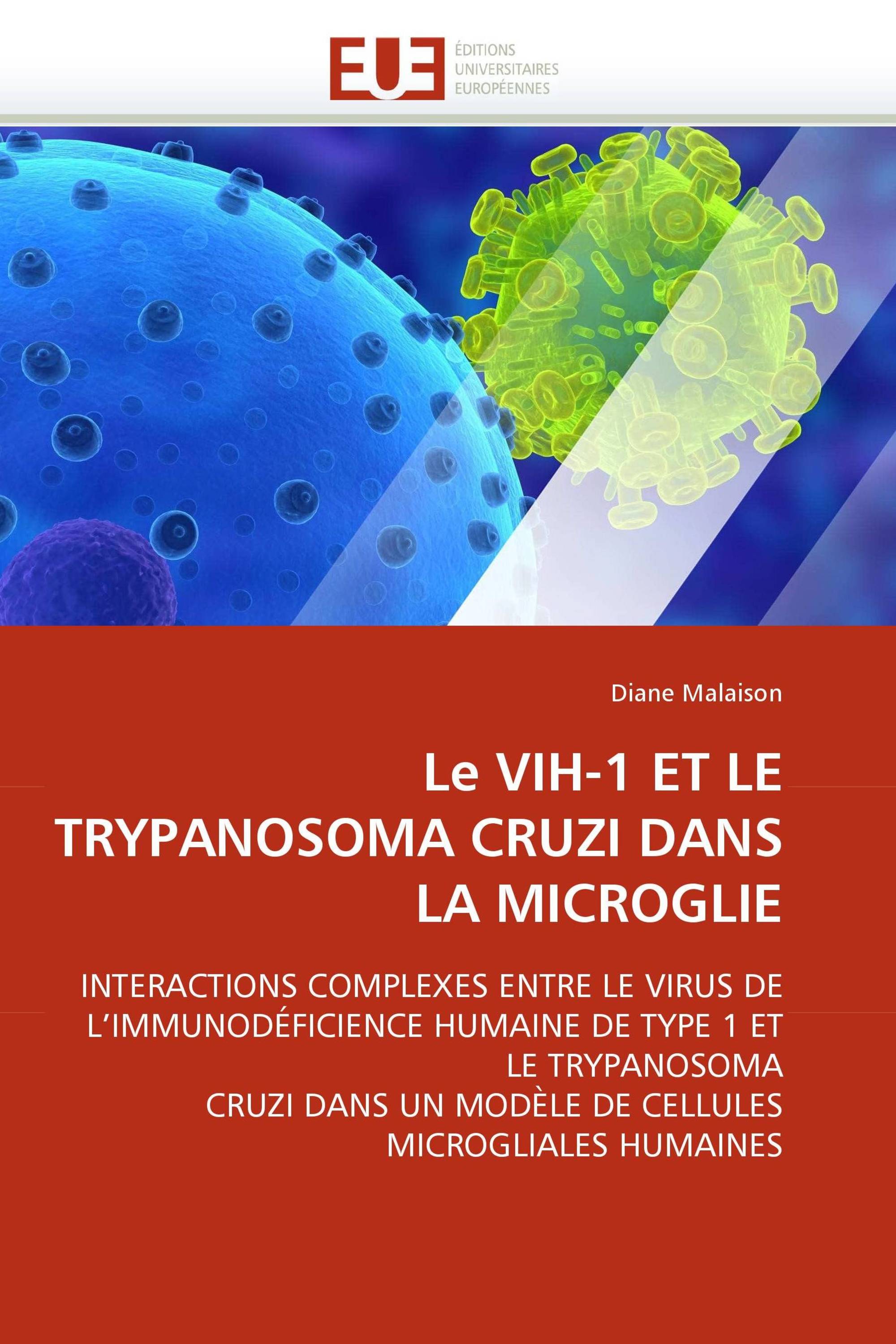 Le VIH-1 ET LE TRYPANOSOMA CRUZI DANS LA MICROGLIE