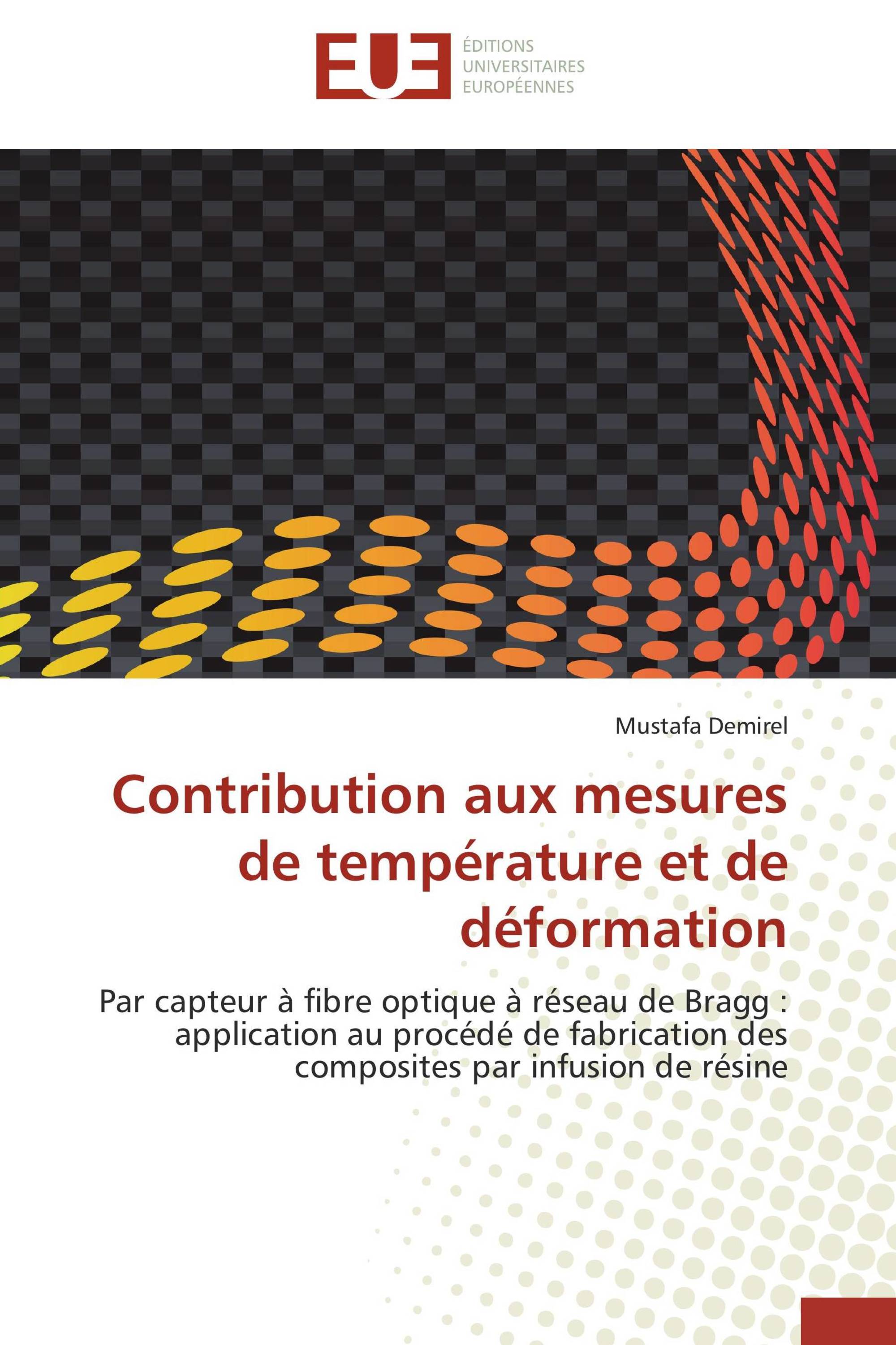 Contribution aux mesures de température et de déformation