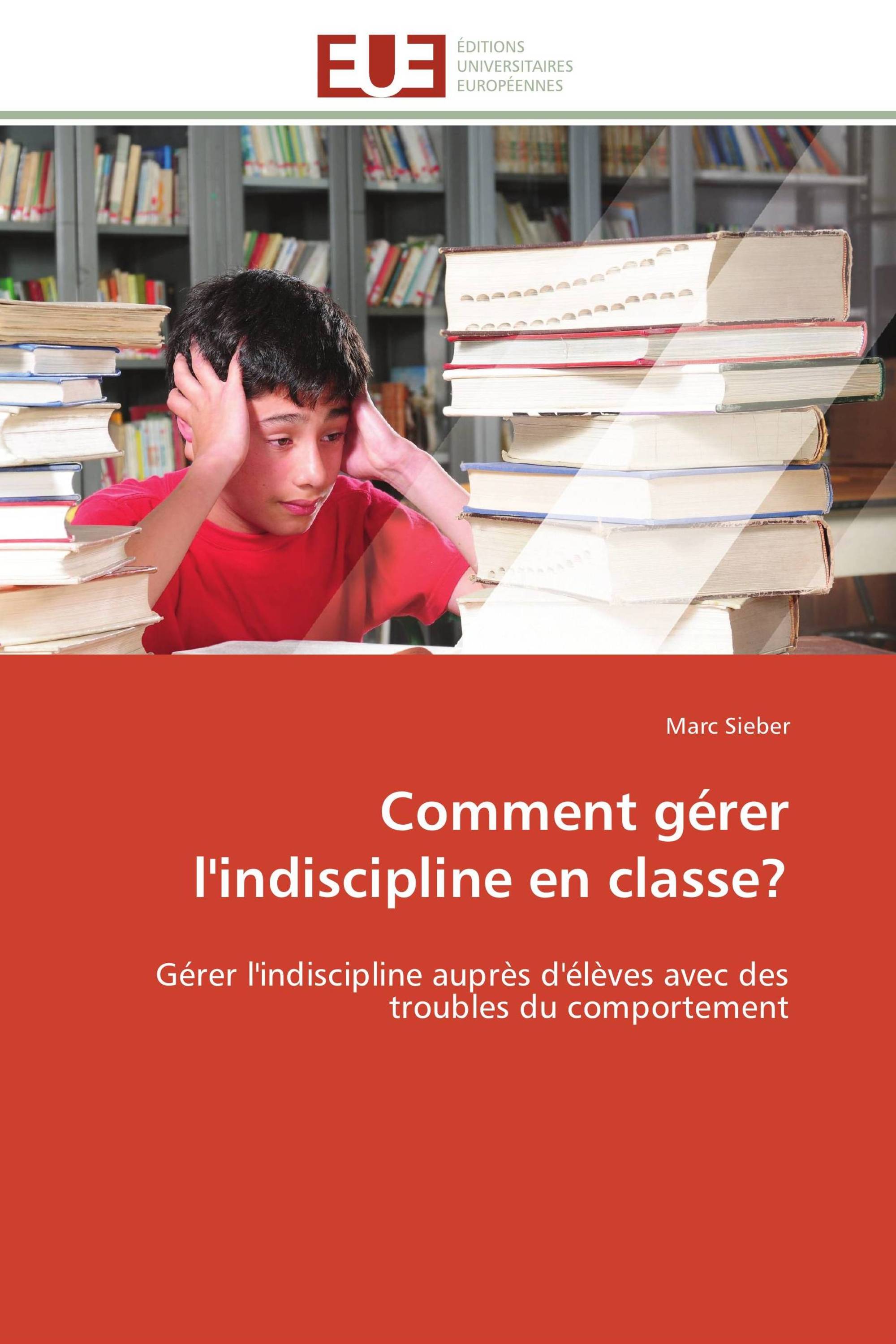 Comment gérer l'indiscipline en classe?