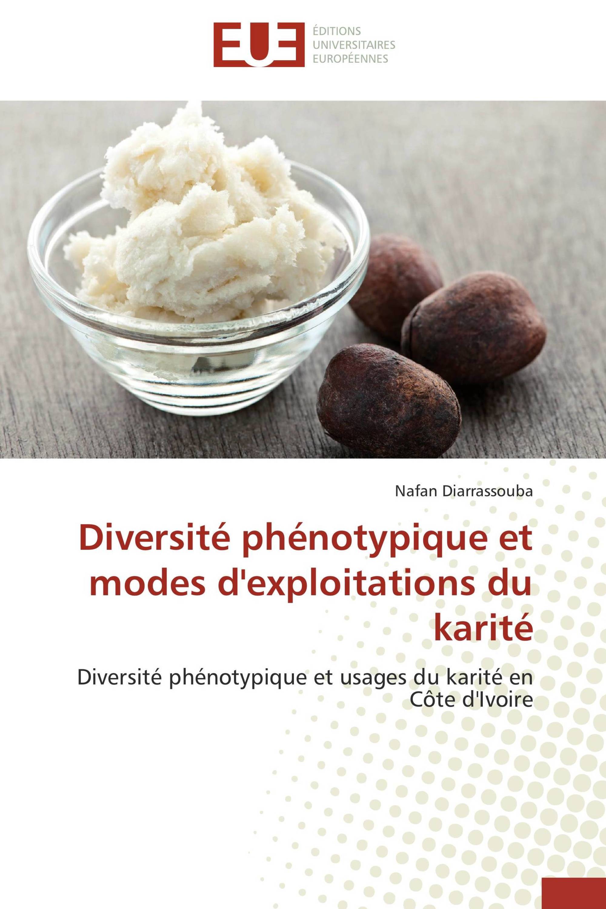 Diversité phénotypique et modes d'exploitations du karité