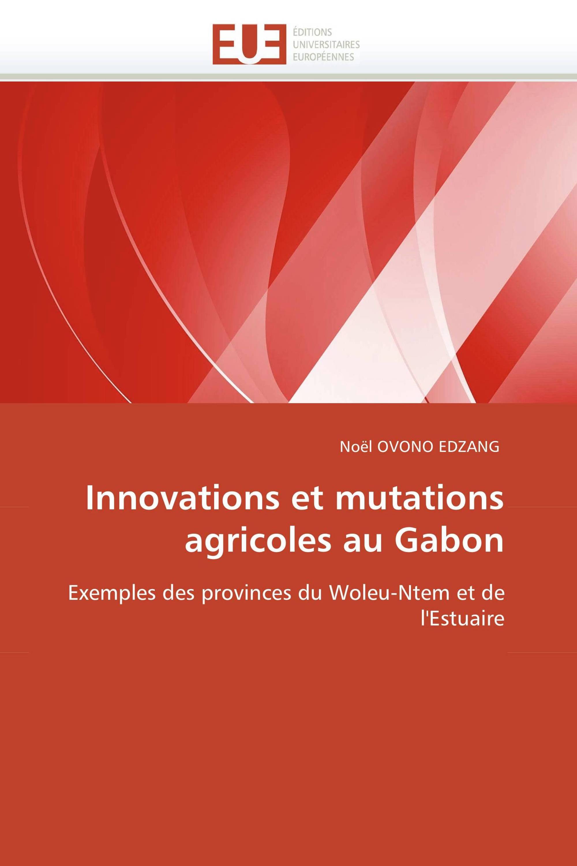 Innovations et mutations agricoles au Gabon