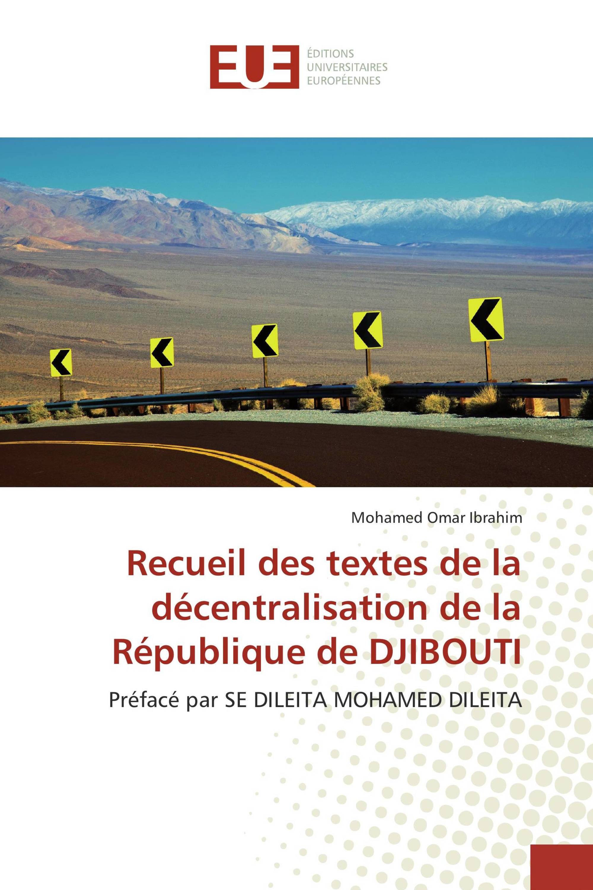 Recueil des textes de la décentralisation de la République de DJIBOUTI