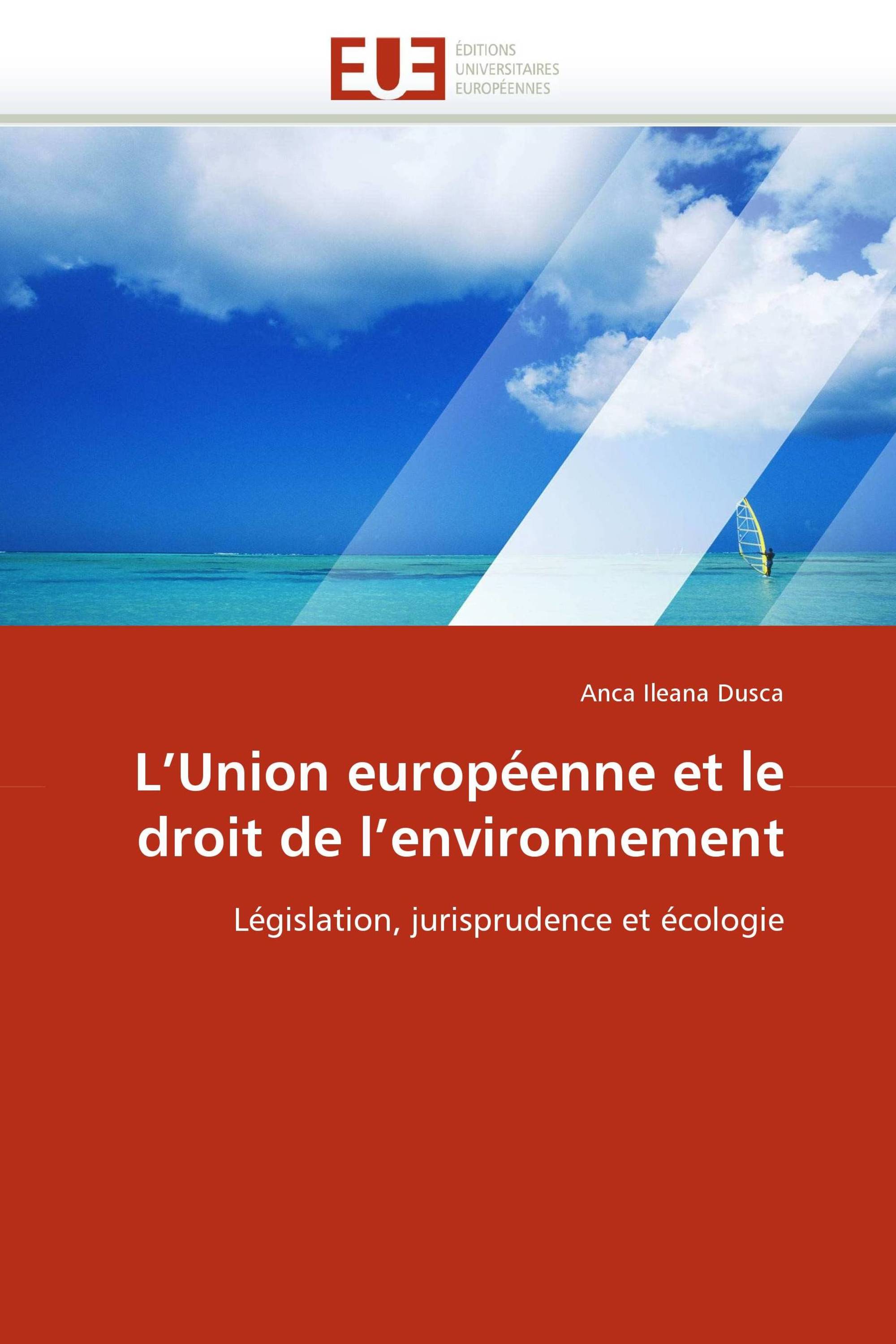 L'Union européenne et le droit de l'environnement