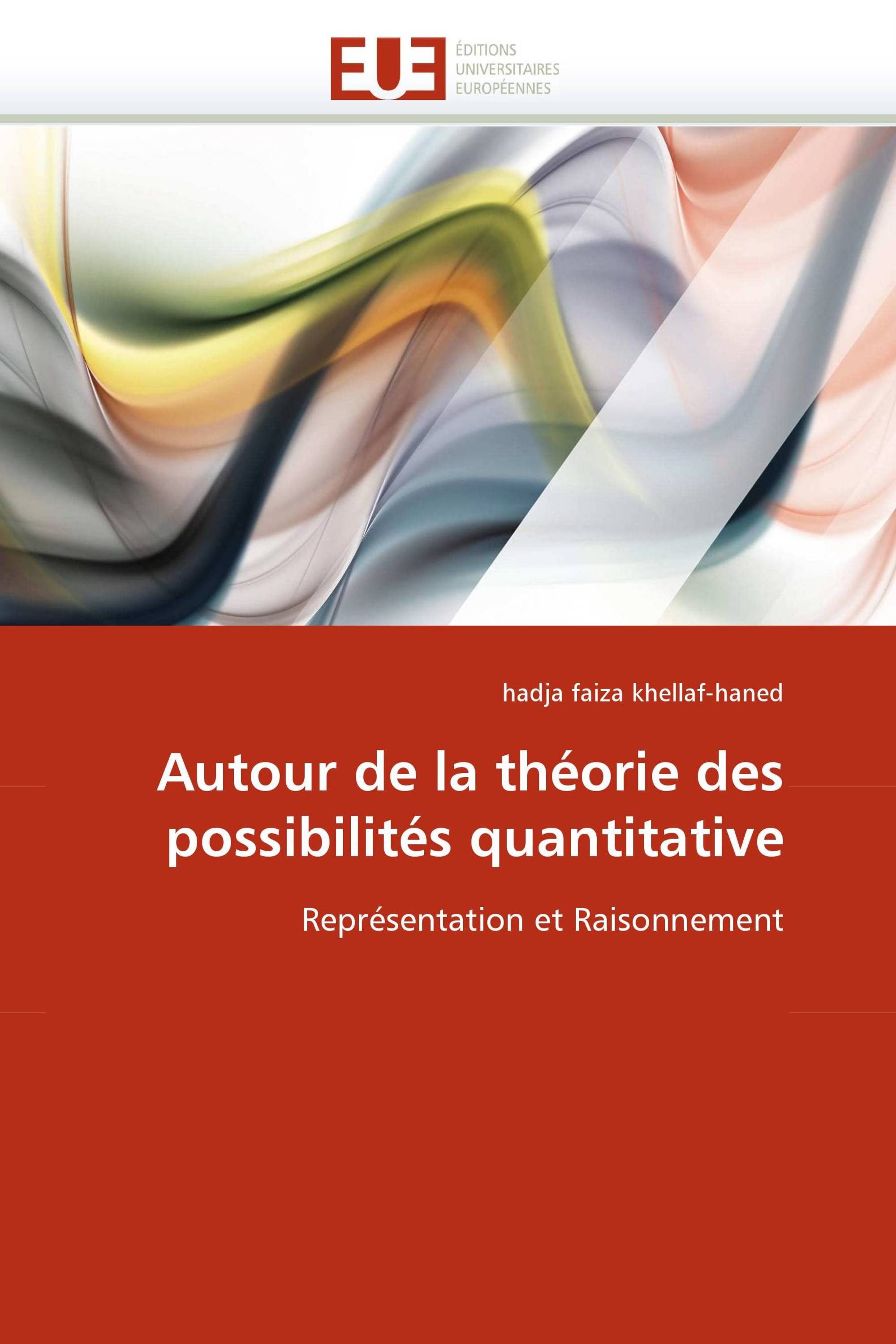 Autour de la théorie des possibilités quantitative