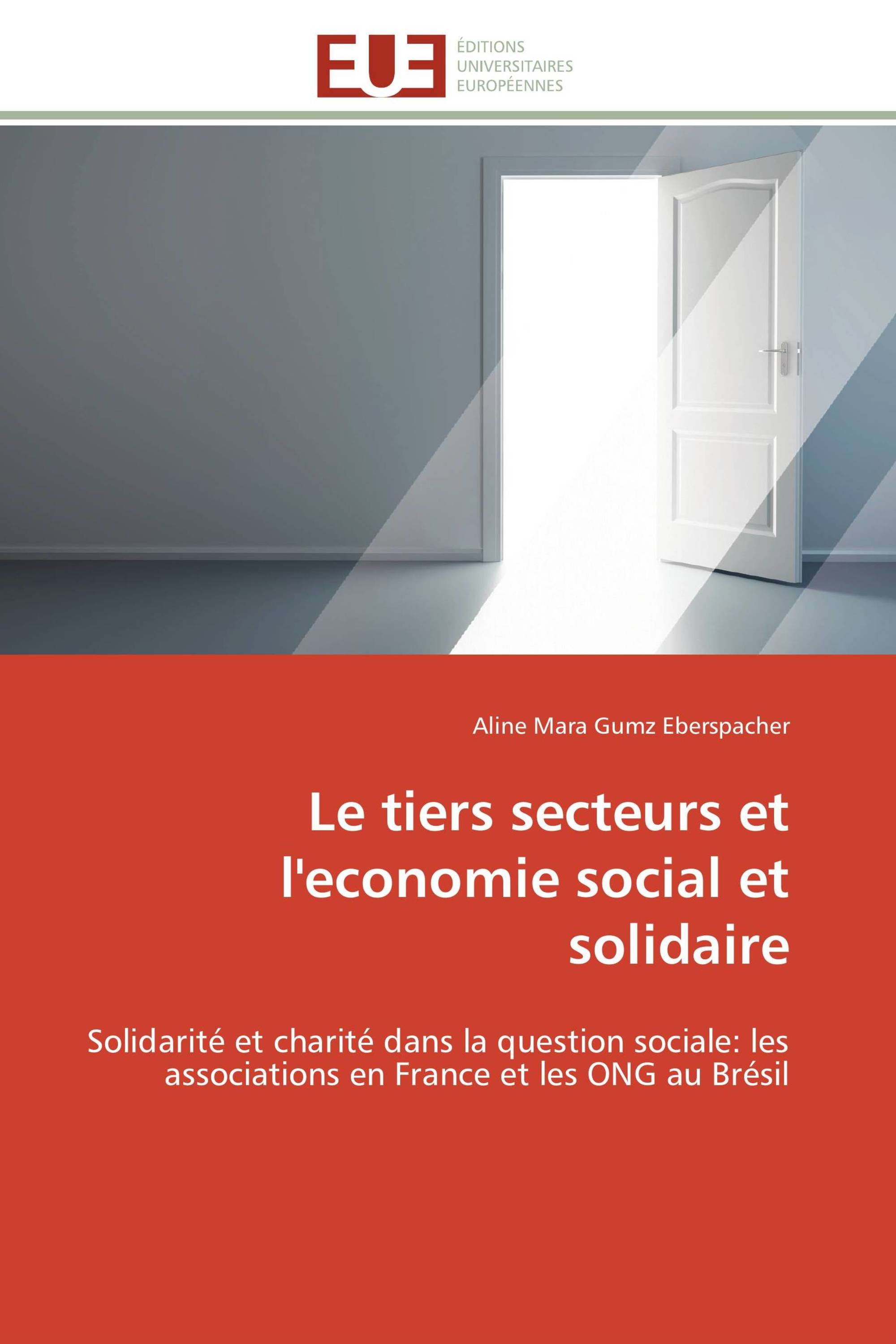 Le tiers secteurs et l'economie social et solidaire