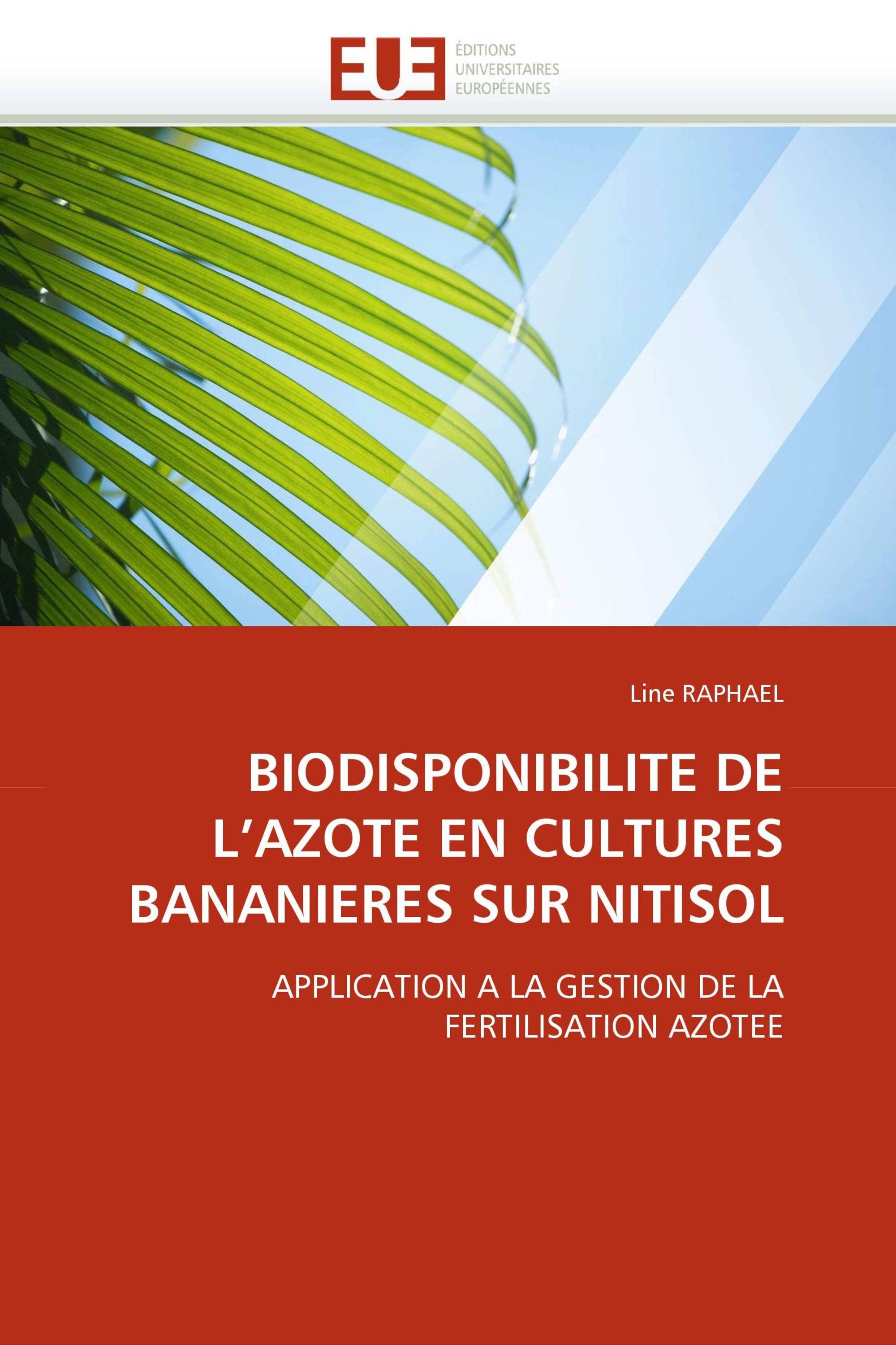 BIODISPONIBILITE DE L''AZOTE EN CULTURES BANANIERES SUR NITISOL