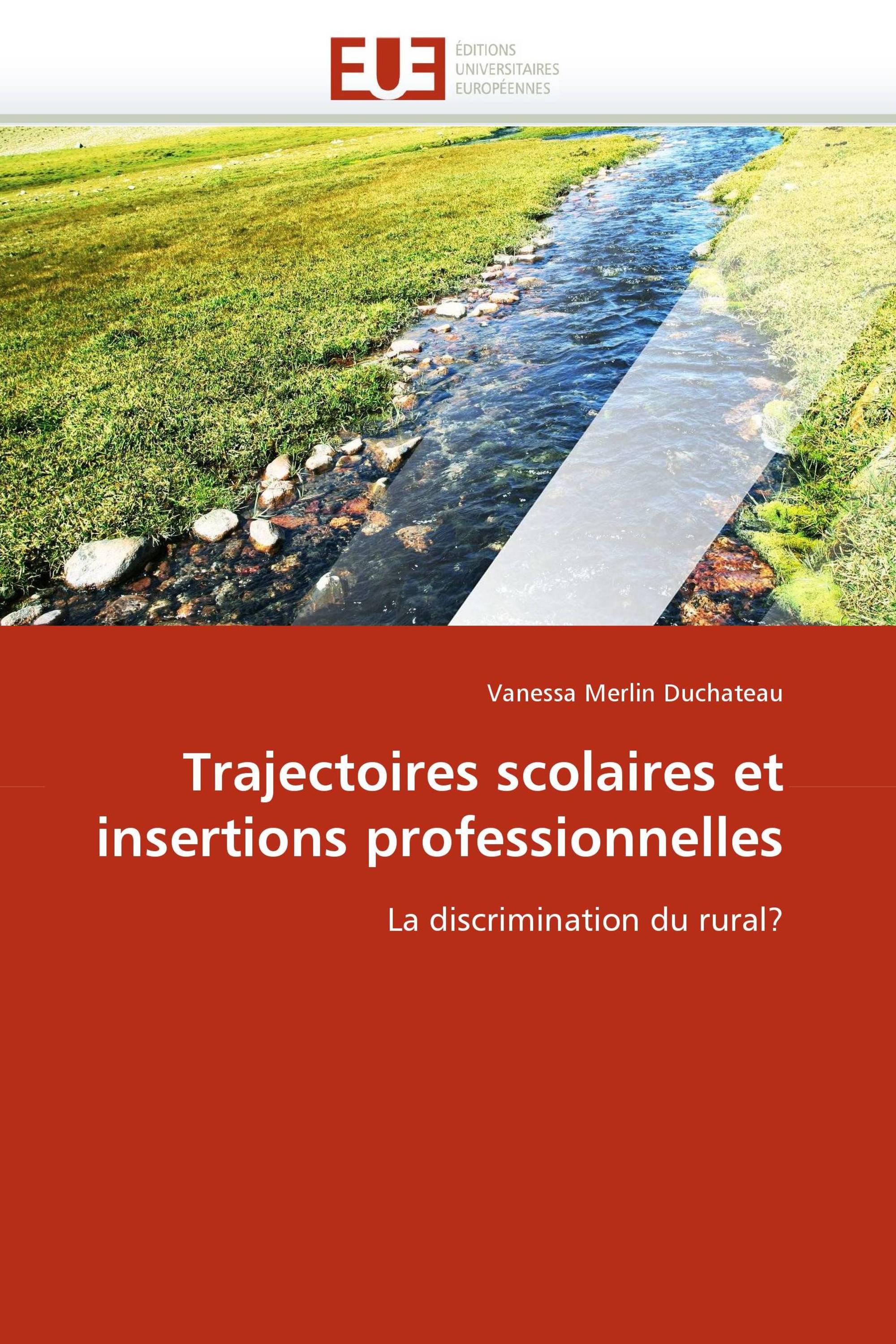 Trajectoires scolaires et insertions professionnelles