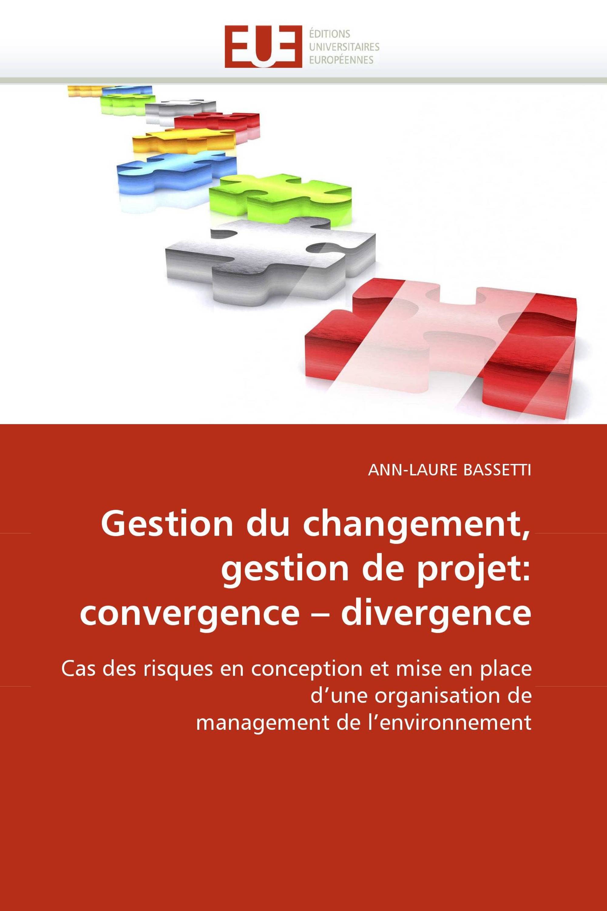 Gestion du changement, gestion de projet: convergence – divergence