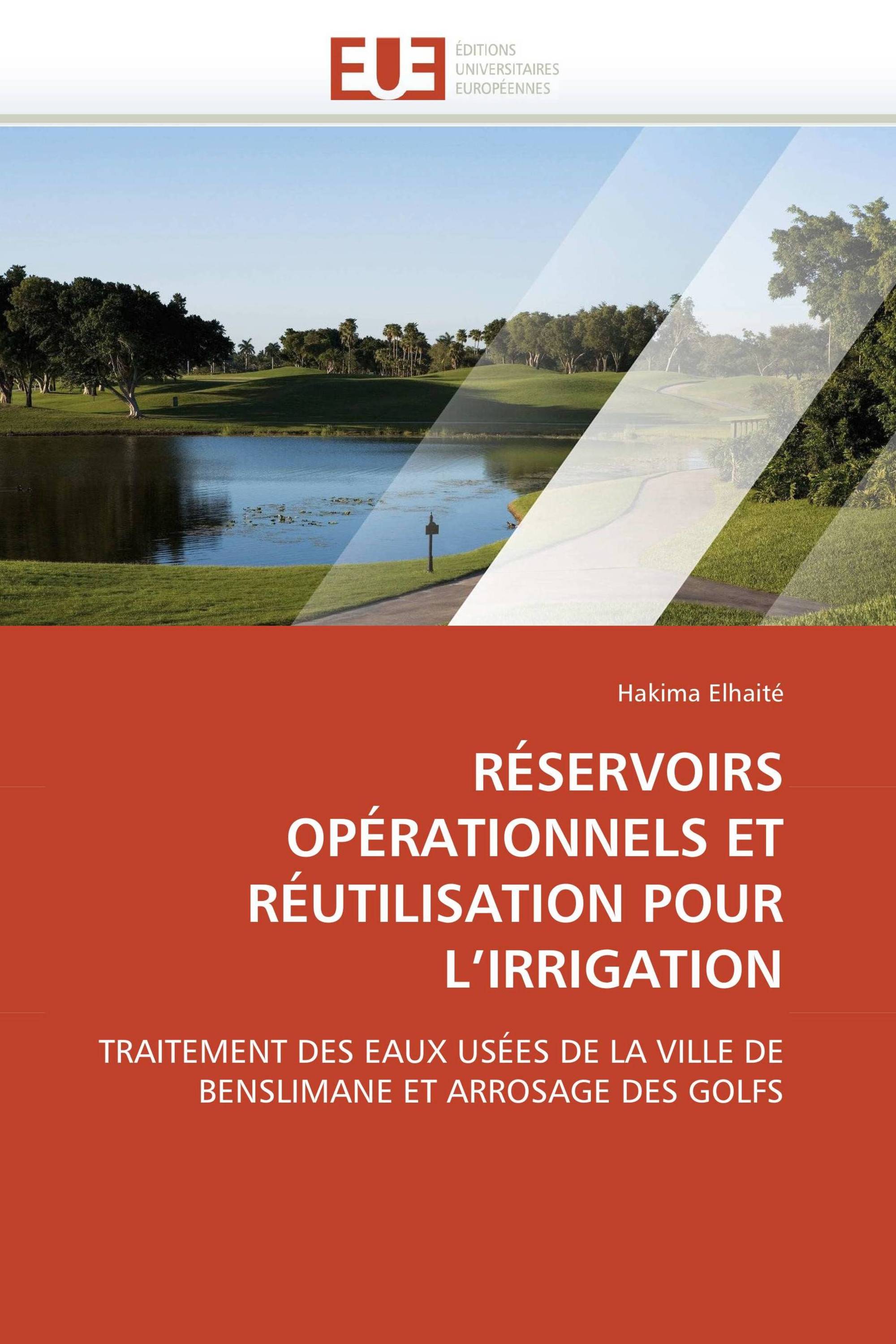 RÉSERVOIRS OPÉRATIONNELS ET RÉUTILISATION POUR L’IRRIGATION