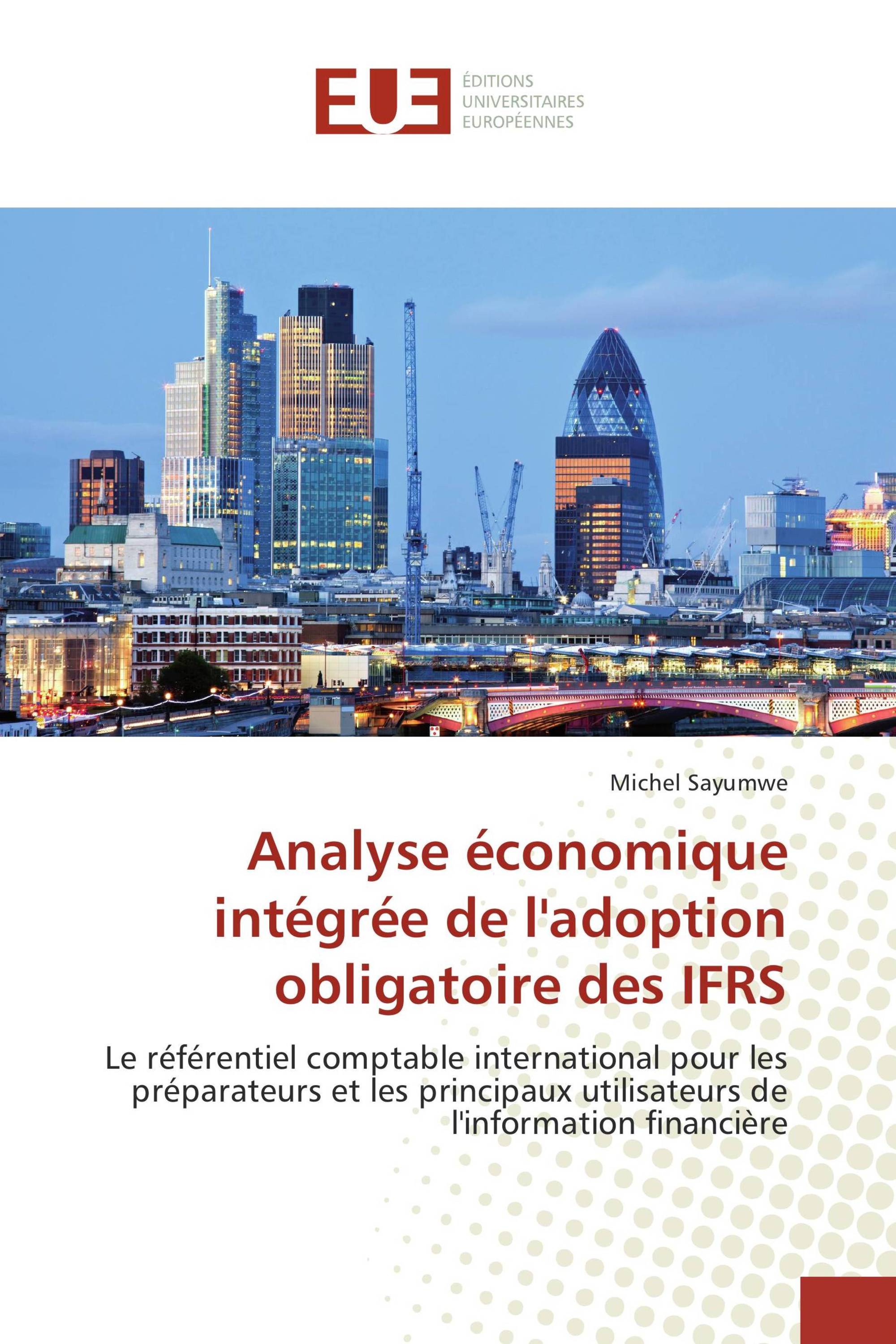 Analyse économique intégrée de l'adoption obligatoire des IFRS