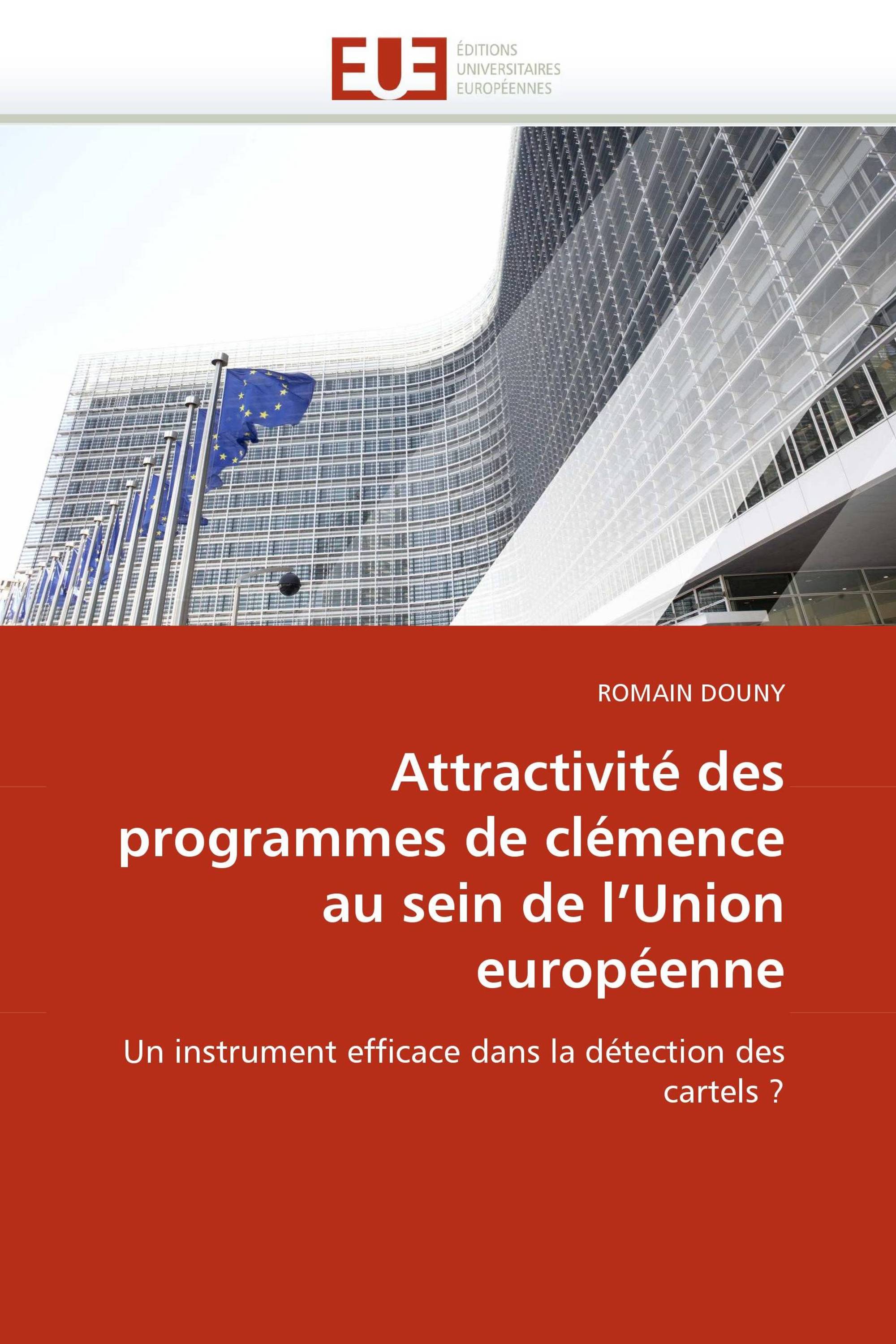 Attractivité des programmes de clémence au sein de l''Union européenne