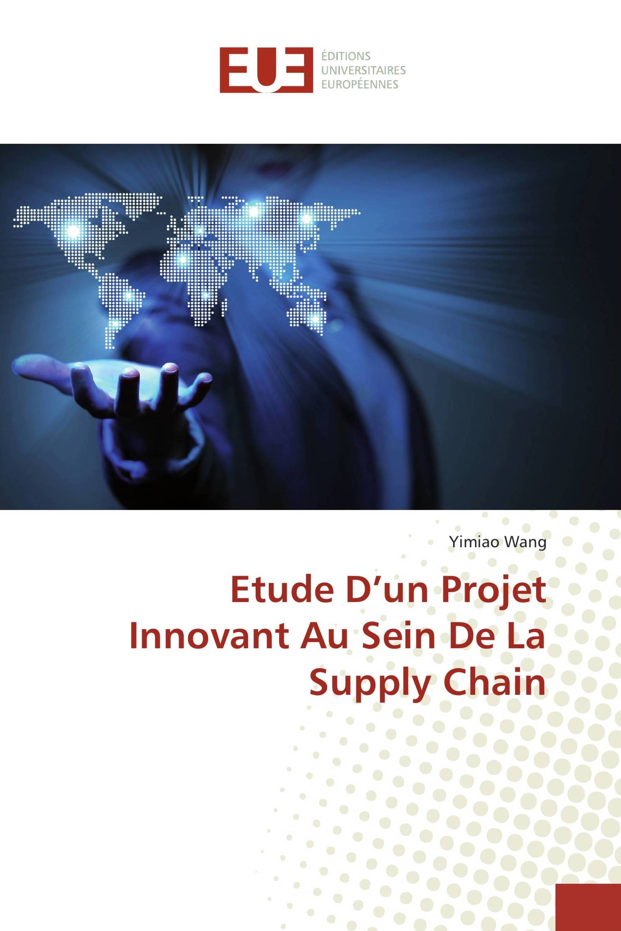 Etude D’un Projet Innovant Au Sein De La Supply Chain