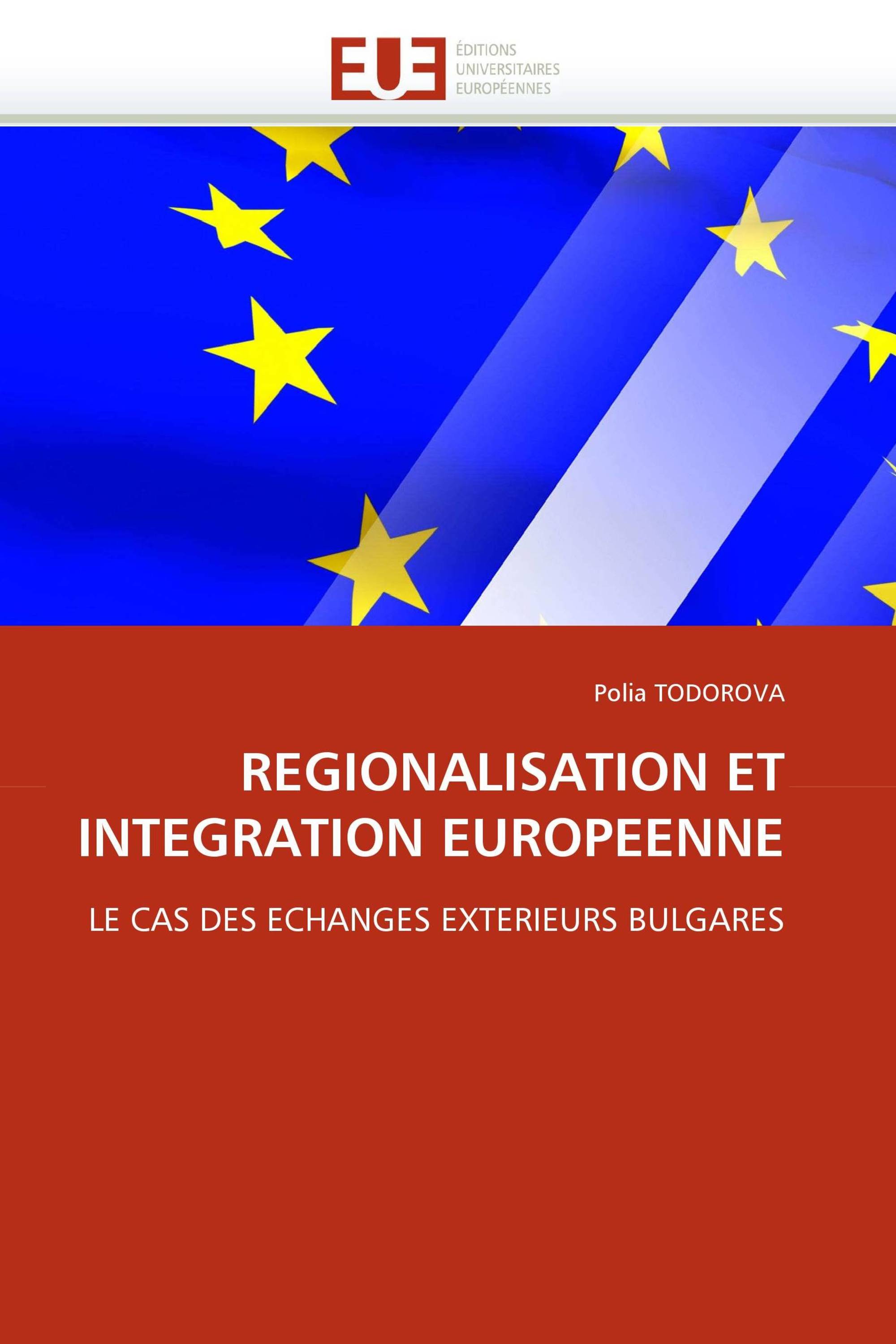 REGIONALISATION ET INTEGRATION EUROPEENNE