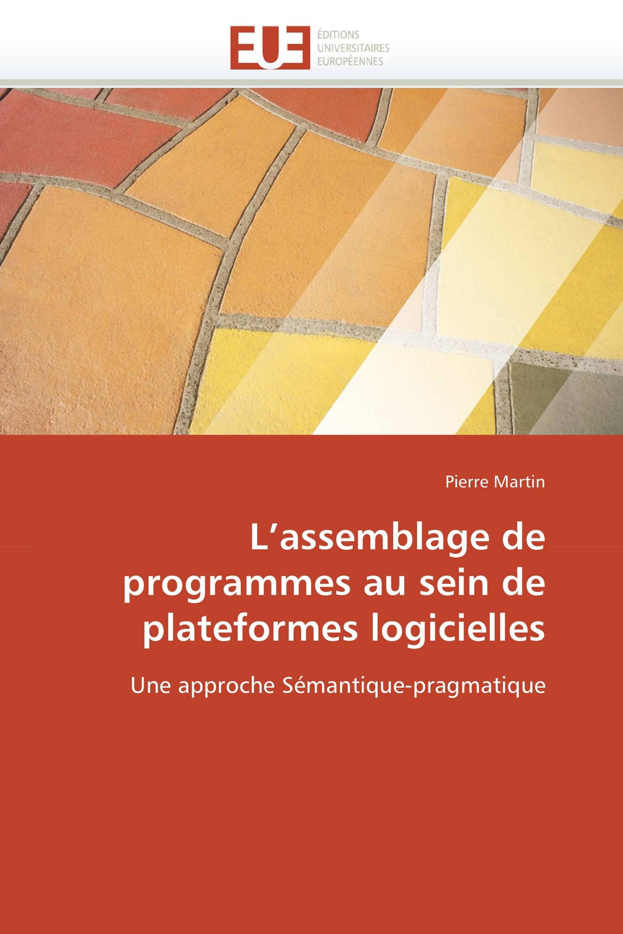 L’assemblage de programmes au sein de plateformes logicielles