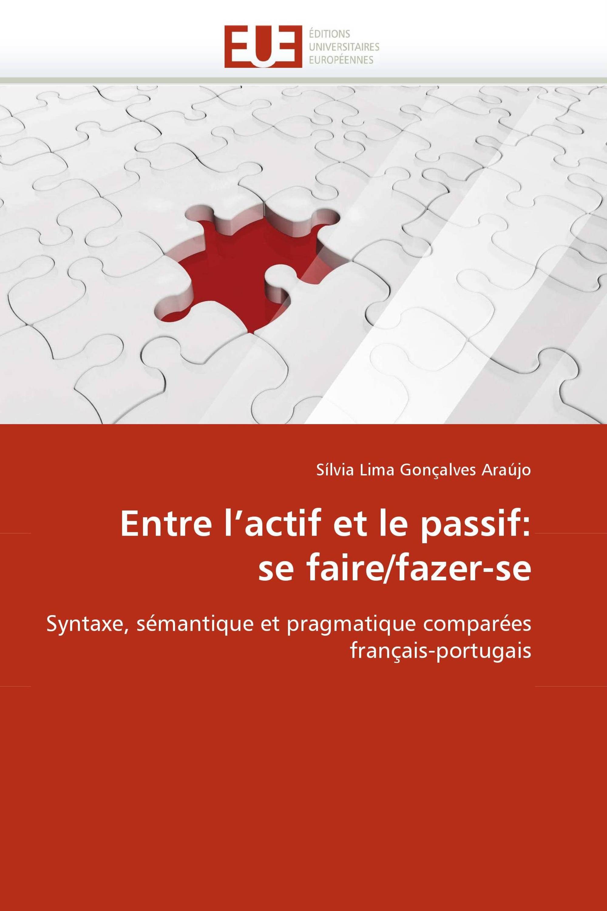 Entre l''actif et le passif: se faire/fazer-se