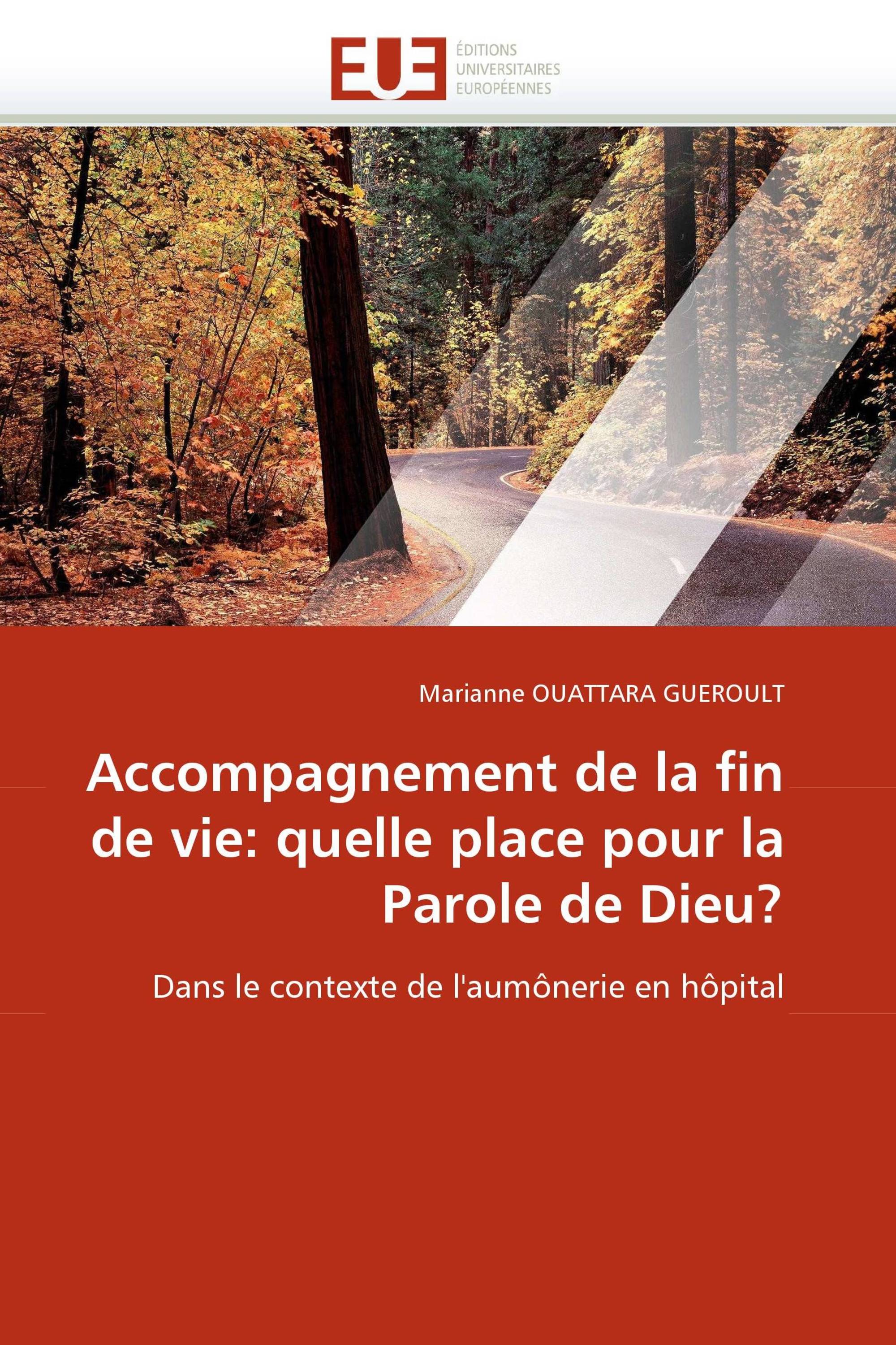 Accompagnement de la fin de vie: quelle place pour la Parole de Dieu?