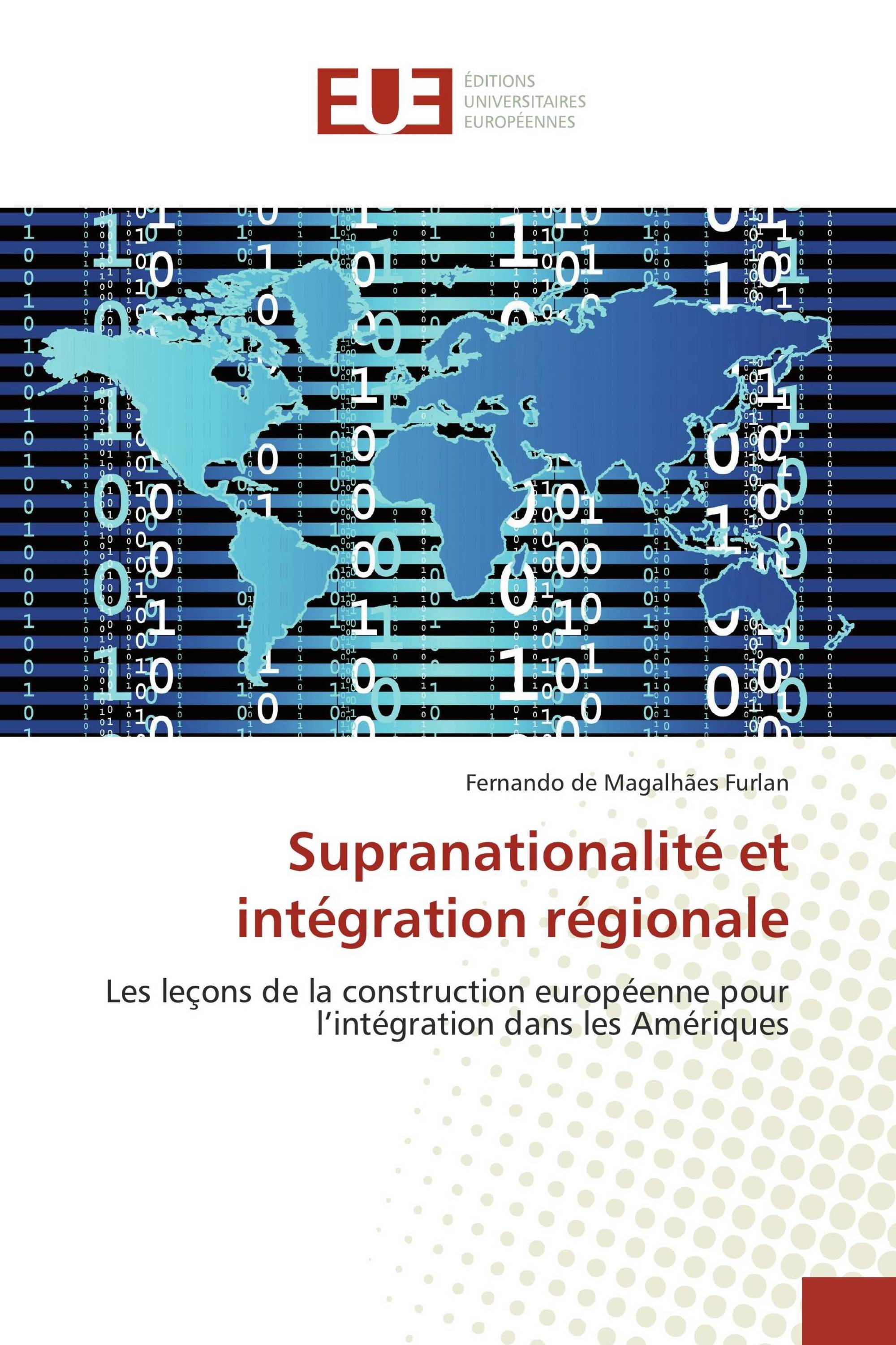 Supranationalité et intégration régionale