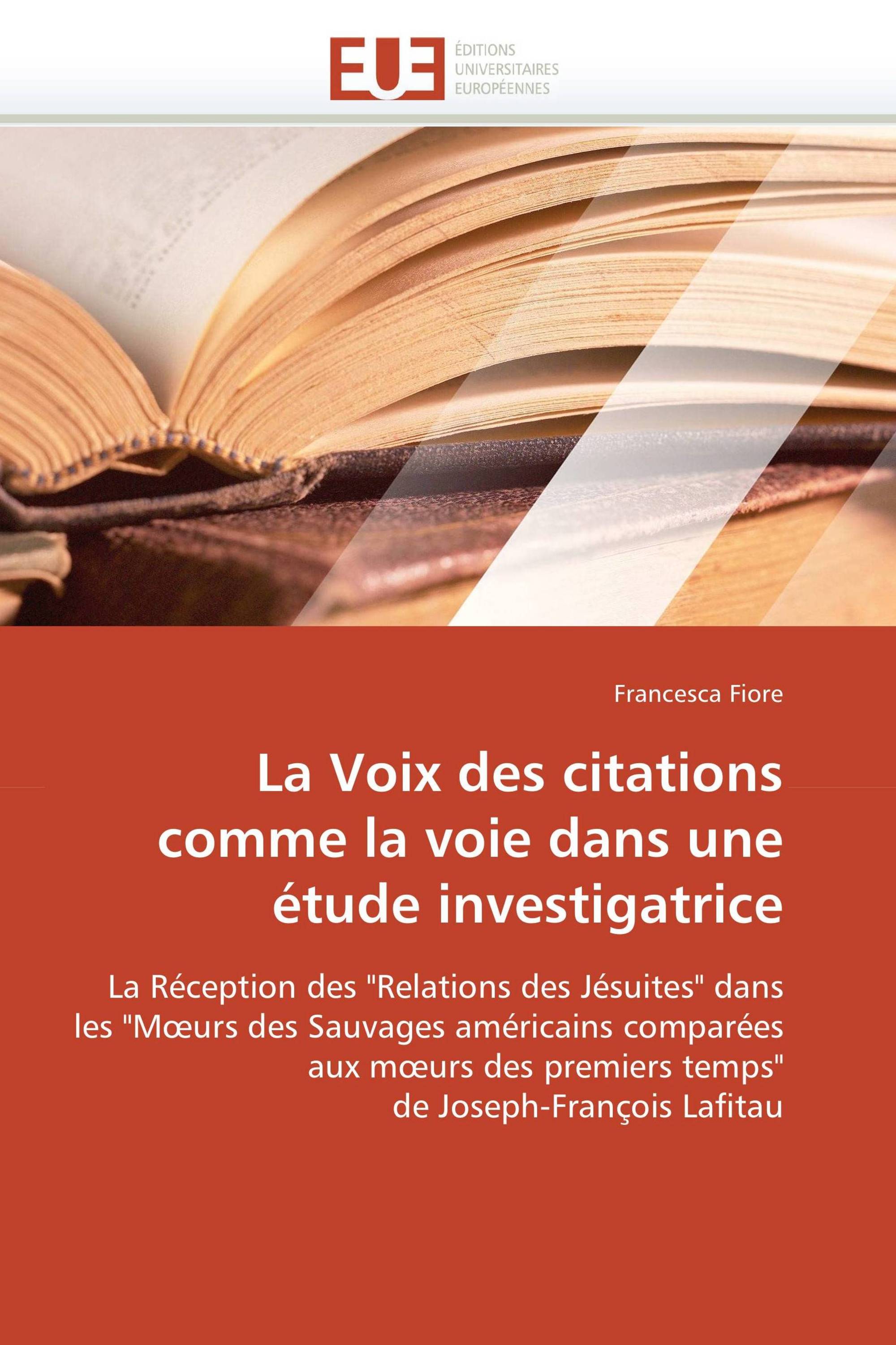 La Voix des citations comme la voie dans une étude investigatrice