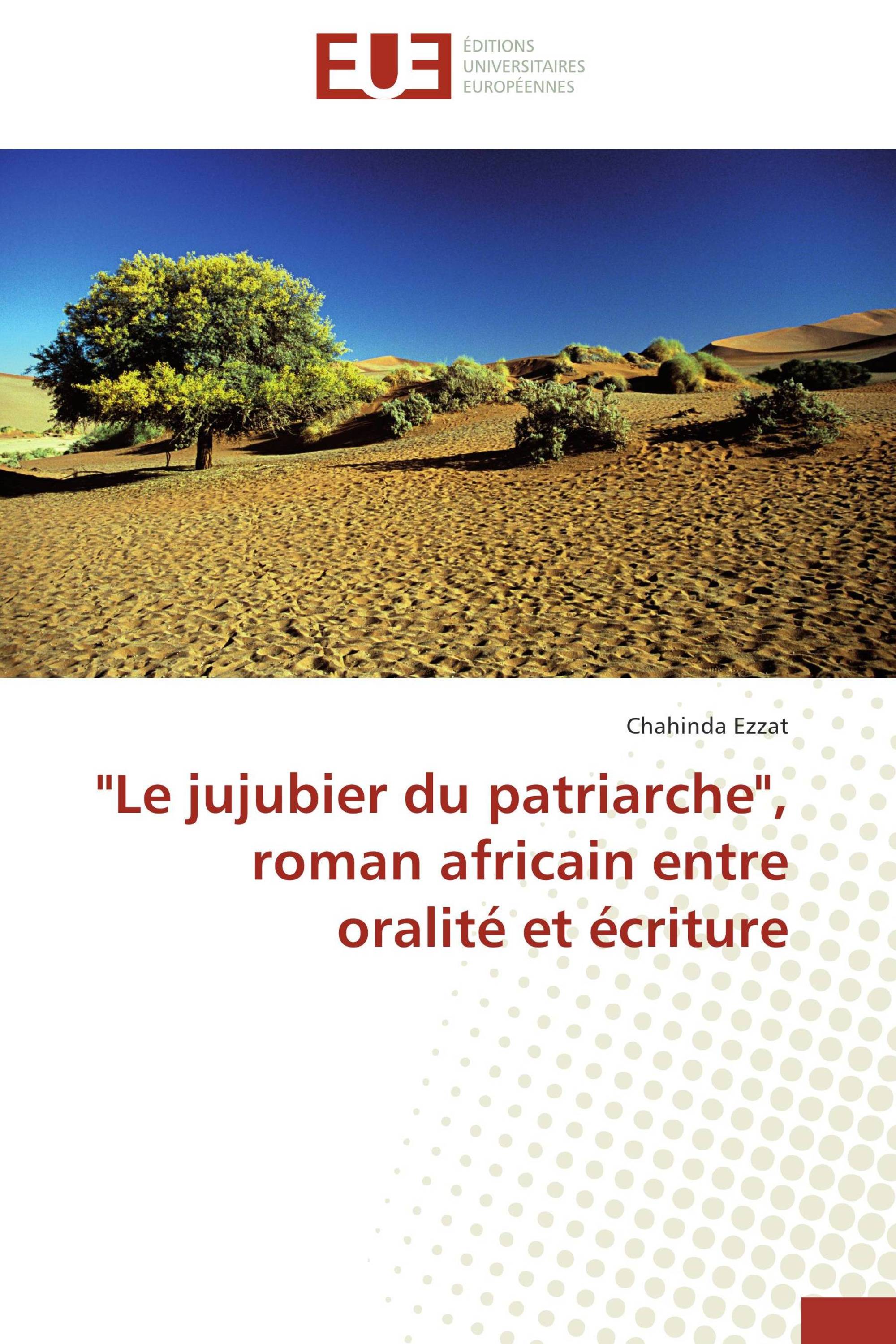 "Le jujubier du patriarche", roman africain entre oralité et écriture