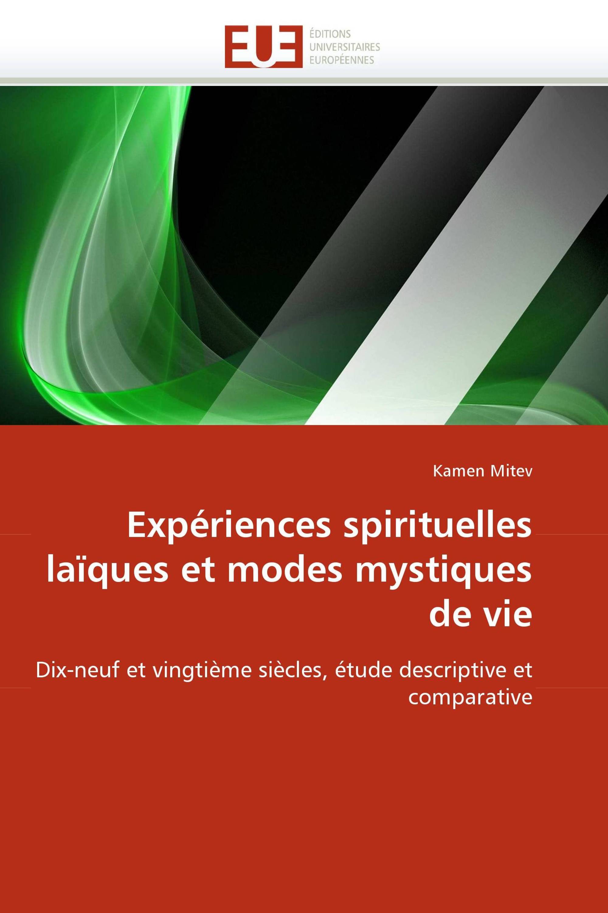 Expériences spirituelles laïques et modes mystiques de vie