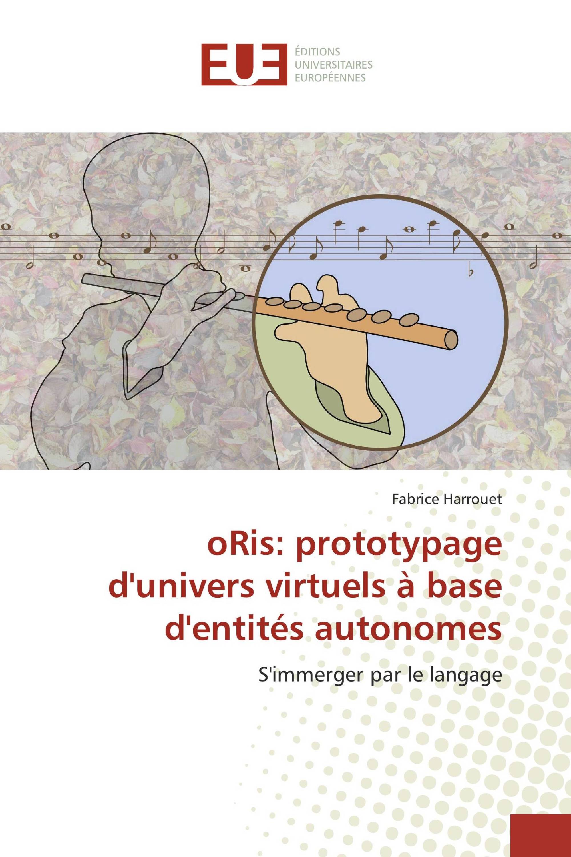 oRis: prototypage d'univers virtuels à base d'entités autonomes