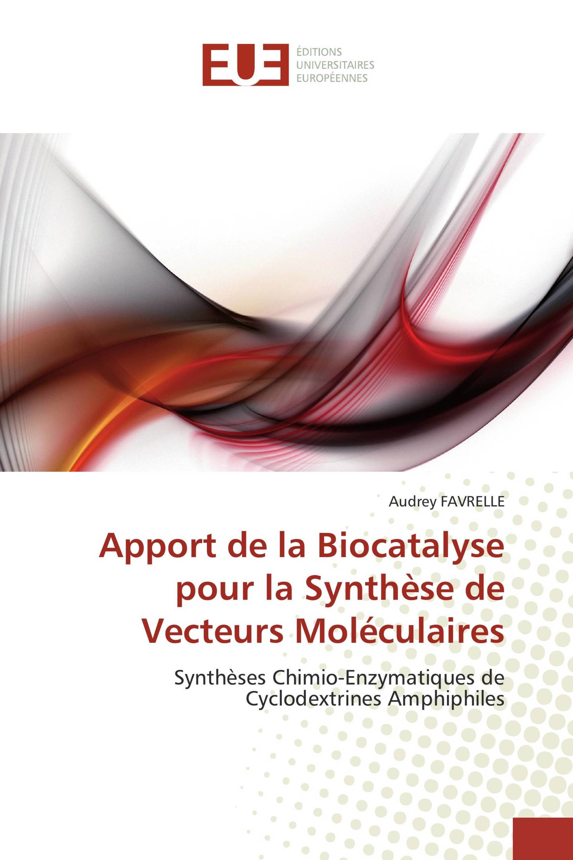 Apport de la Biocatalyse pour la Synthèse de Vecteurs Moléculaires