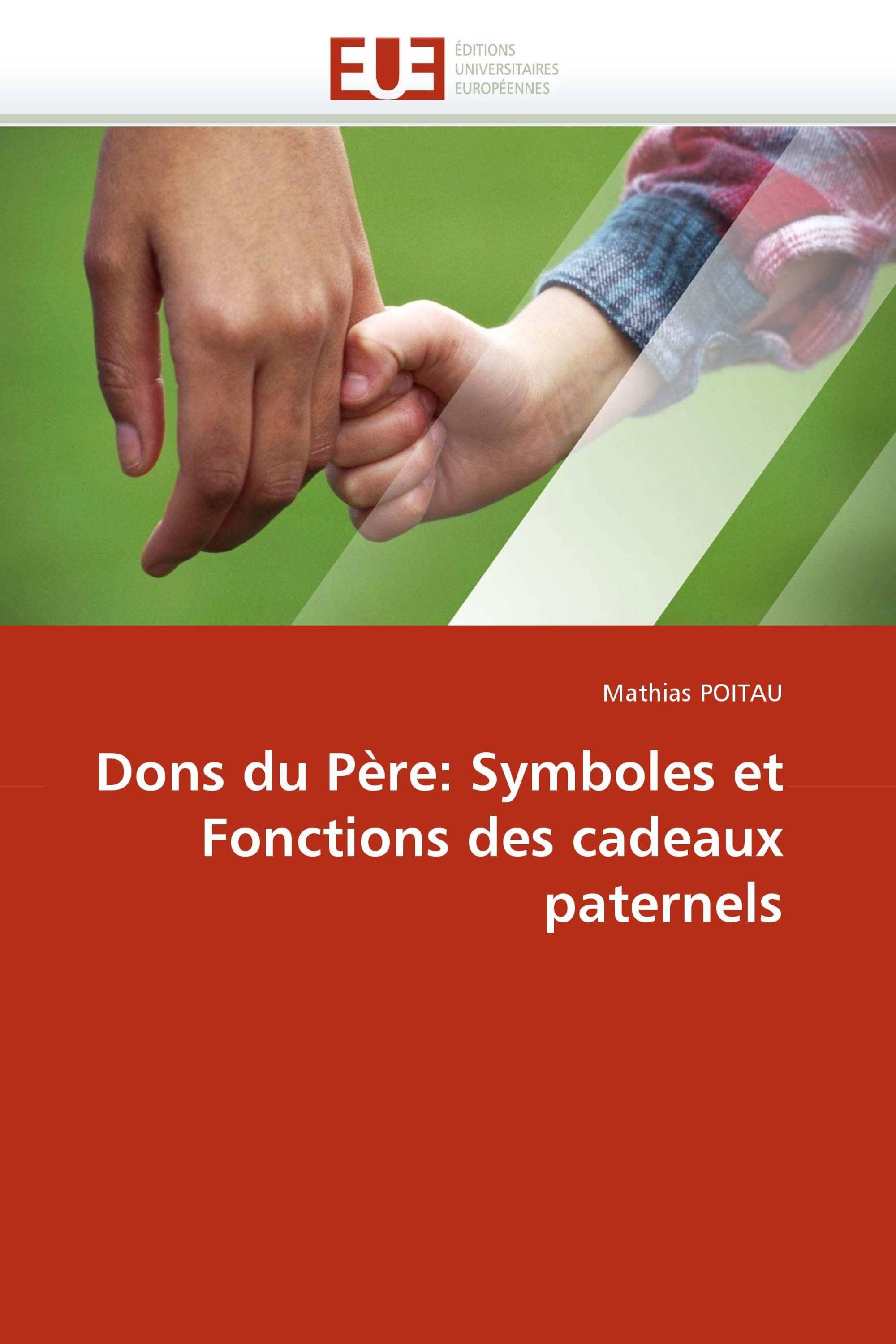 Dons du Père: Symboles et Fonctions des cadeaux paternels