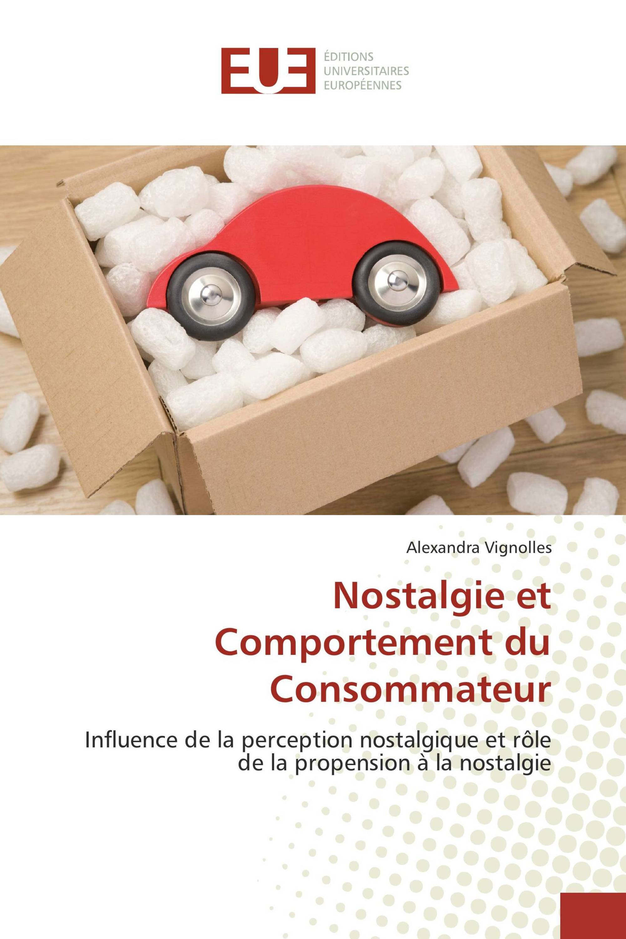 Nostalgie et Comportement du Consommateur