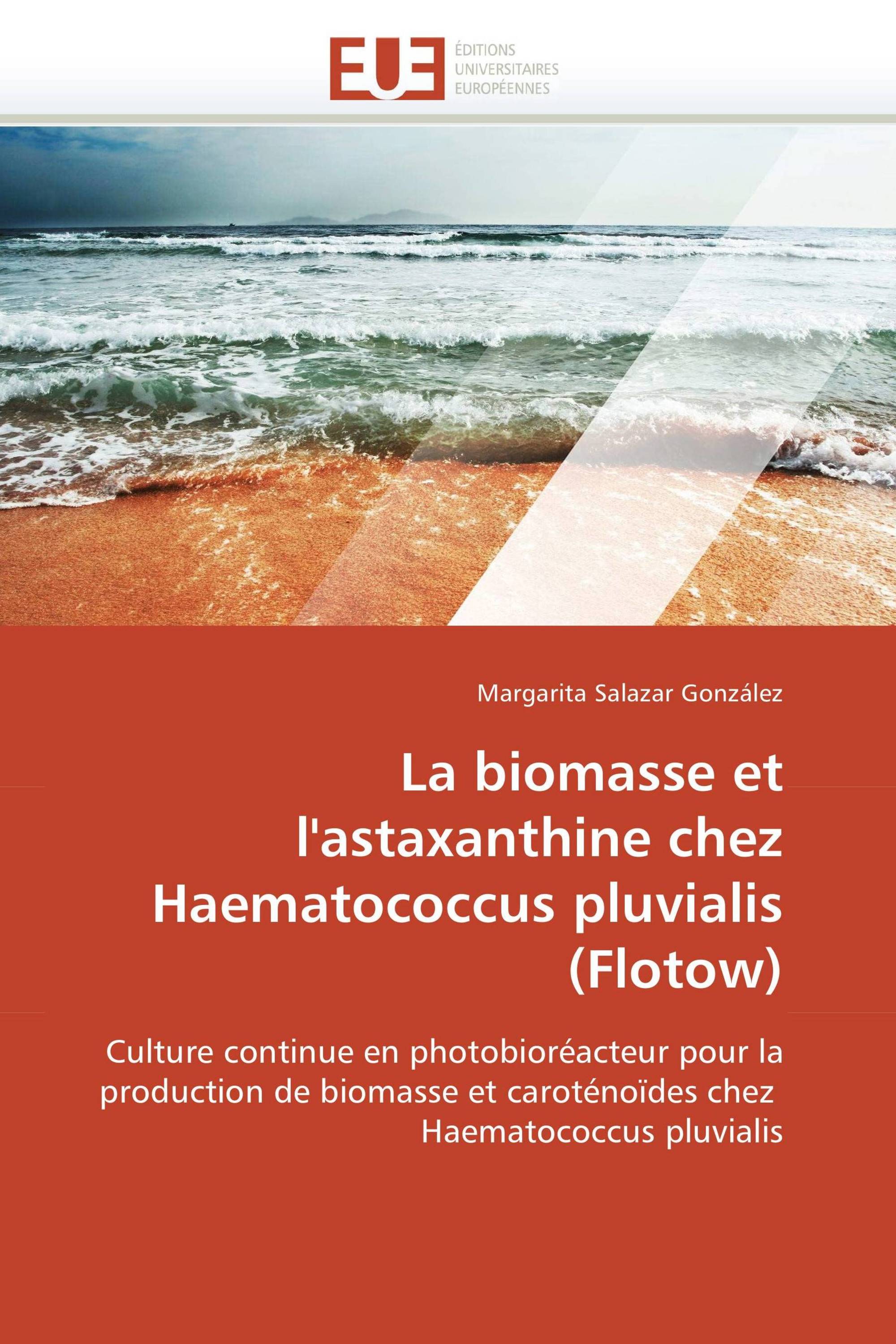 La biomasse et l'astaxanthine chez Haematococcus pluvialis (Flotow)