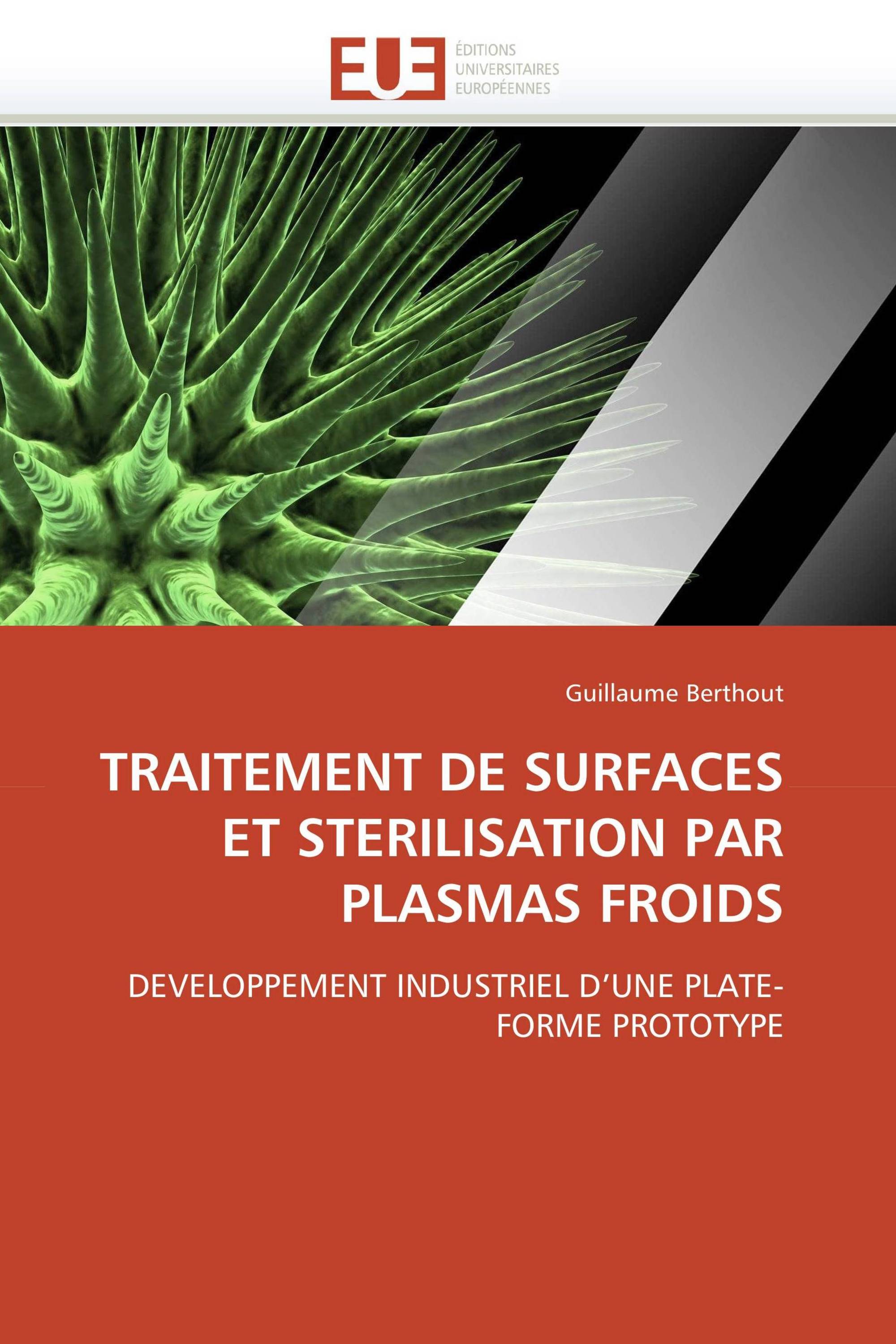 TRAITEMENT DE SURFACES ET STERILISATION PAR PLASMAS FROIDS