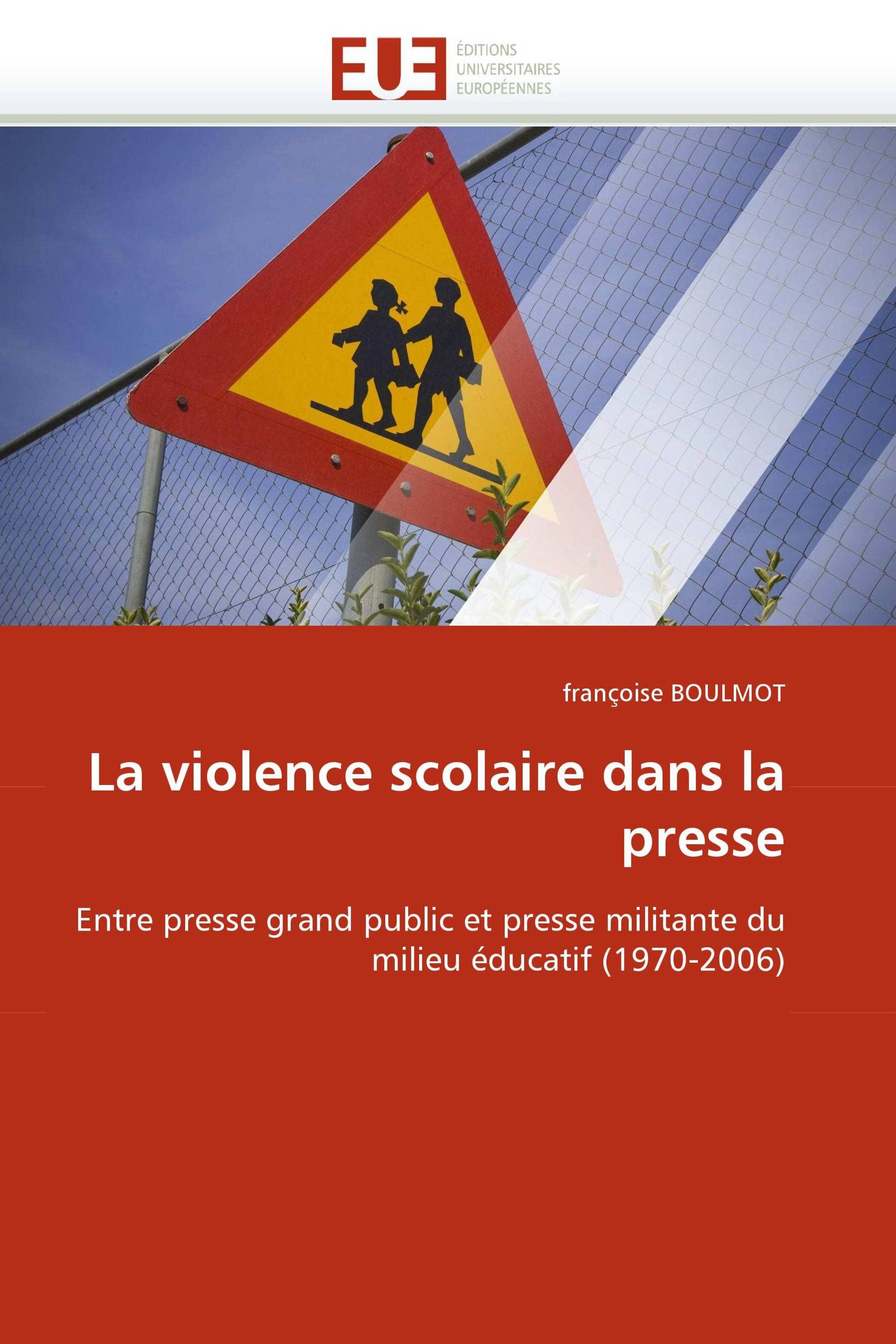 La violence scolaire dans la presse