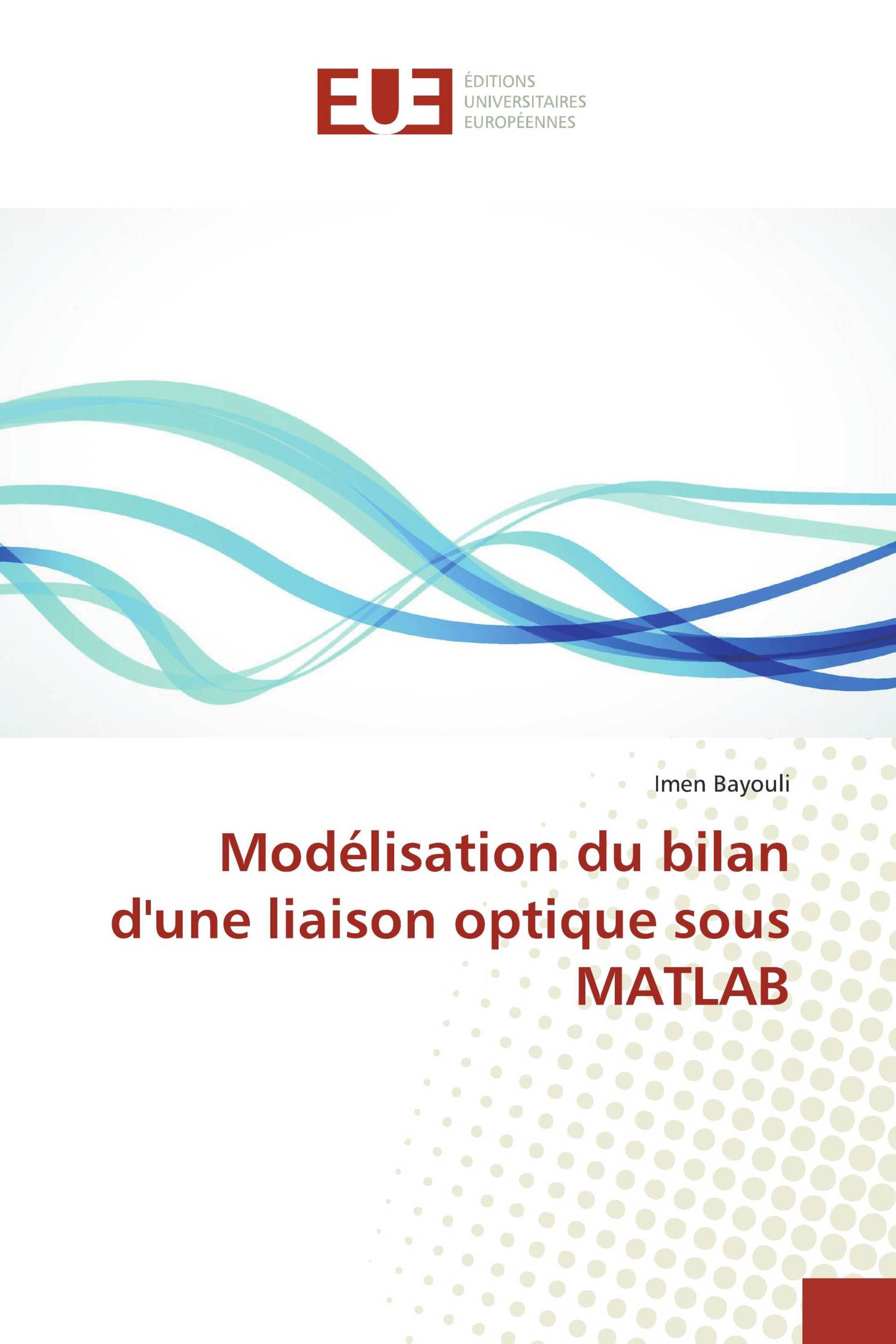 Modélisation du bilan d'une liaison optique sous MATLAB