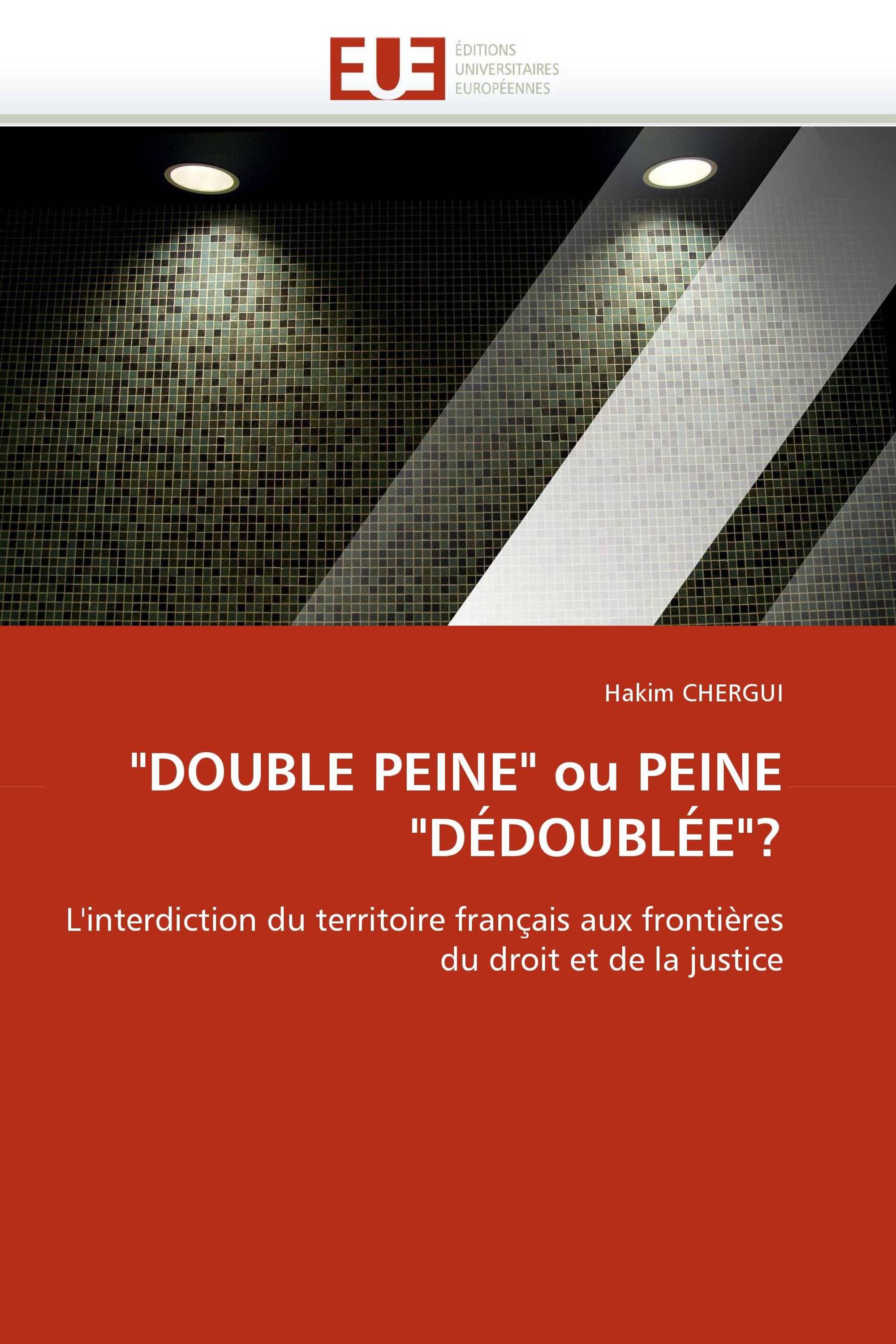 "DOUBLE PEINE" ou PEINE "DÉDOUBLÉE"?