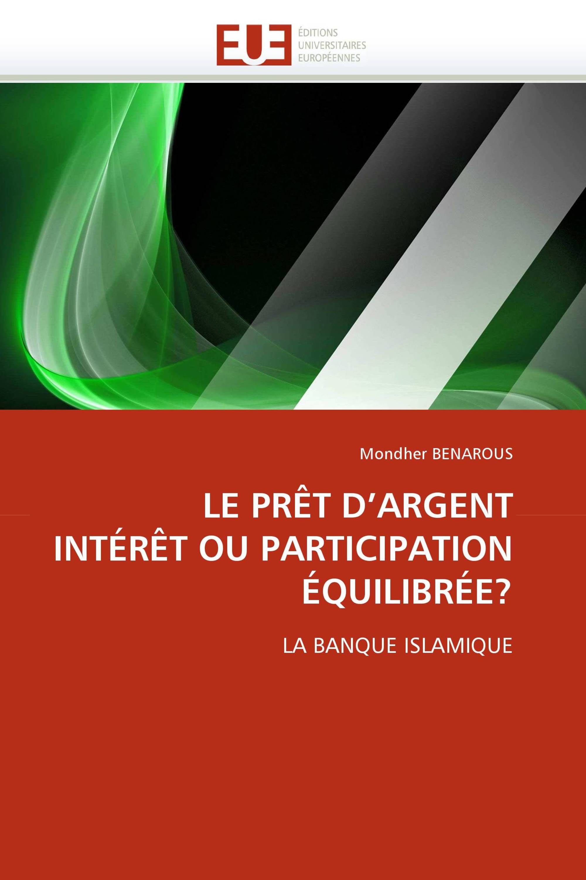 LE PRÊT D''ARGENT INTÉRÊT OU PARTICIPATION ÉQUILIBRÉE?