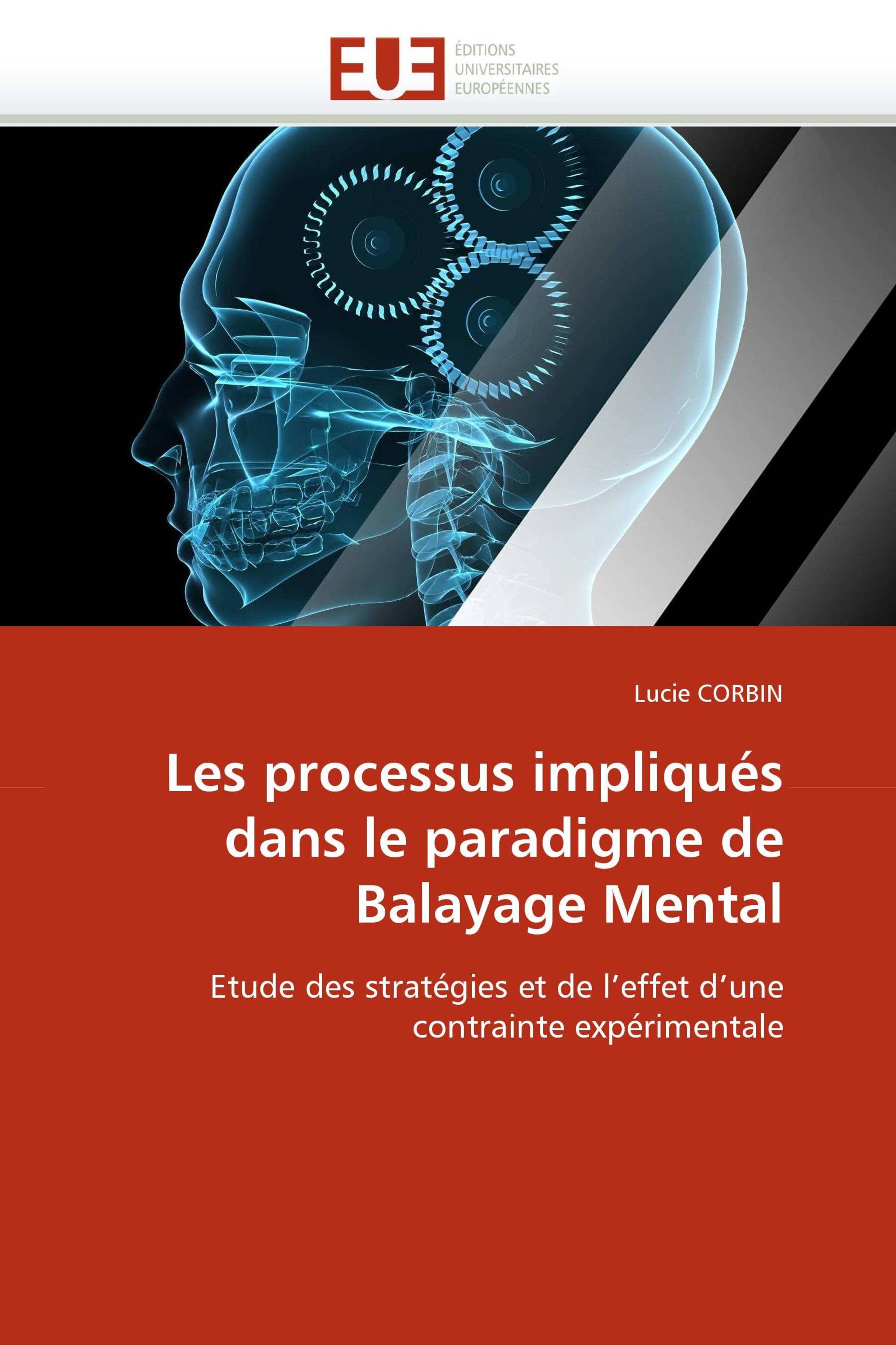 Les processus impliqués dans le paradigme de Balayage Mental