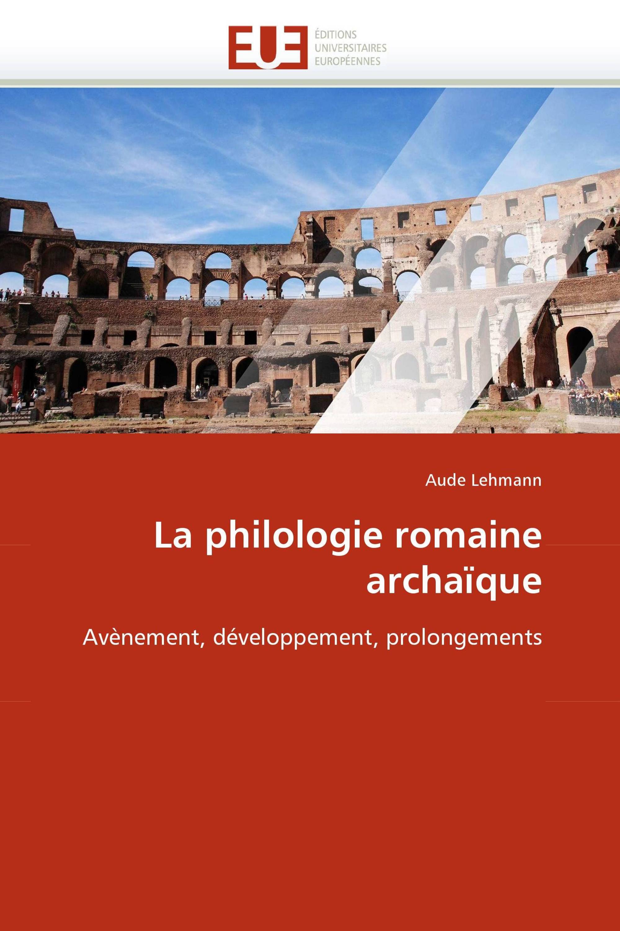 La philologie romaine archaïque