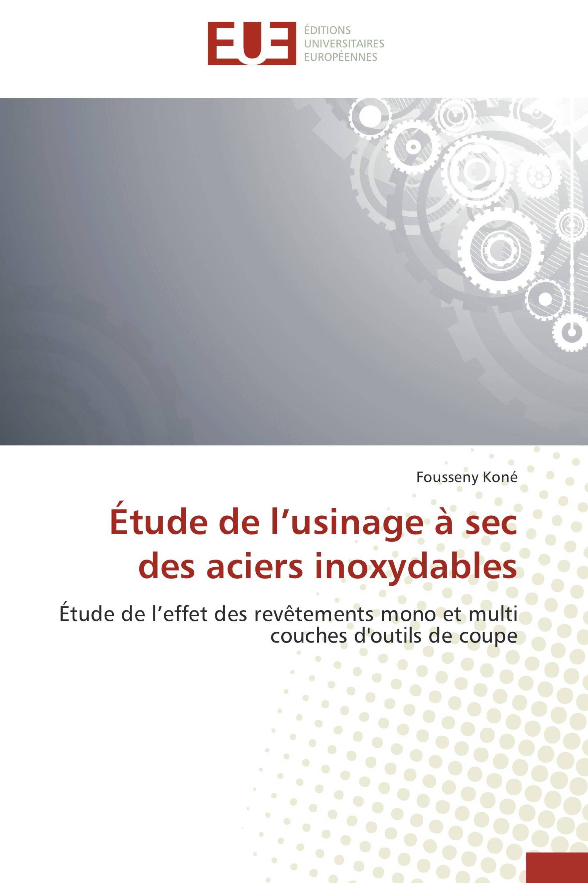 Étude de l’usinage à sec des aciers inoxydables