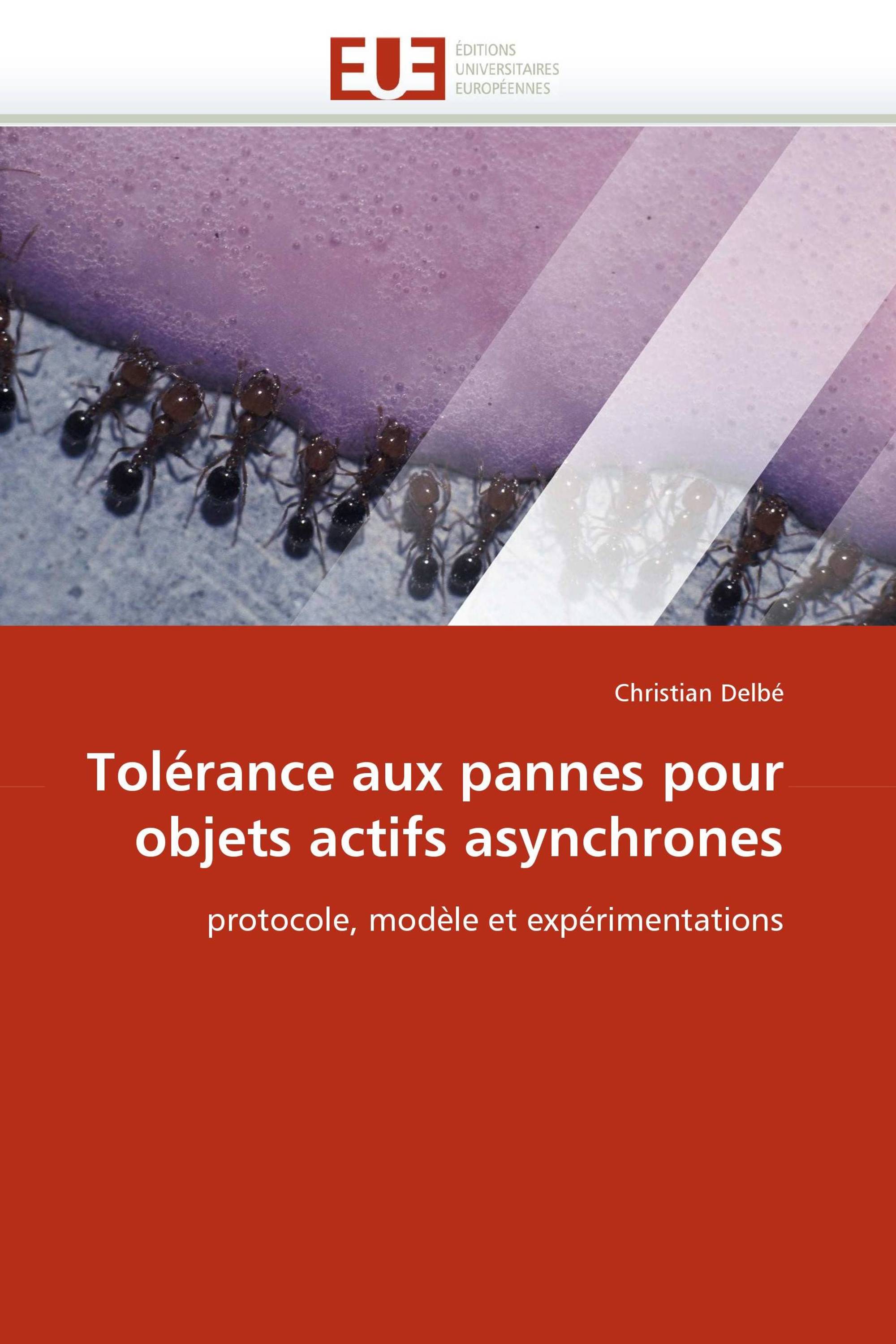 Tolérance aux pannes pour objets actifs asynchrones